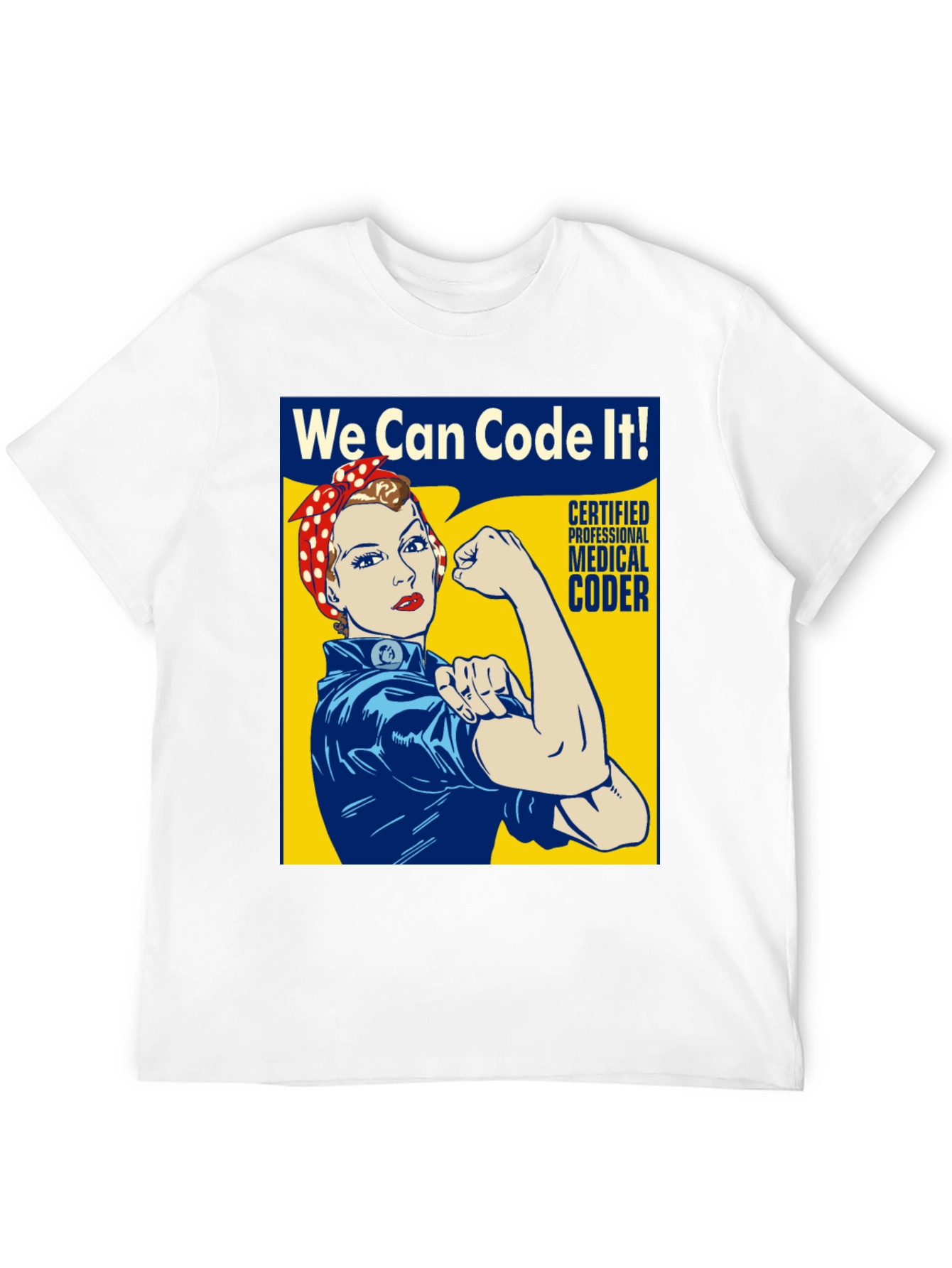 We Can Code It! Rosie the Riveter Coder T-Shirt