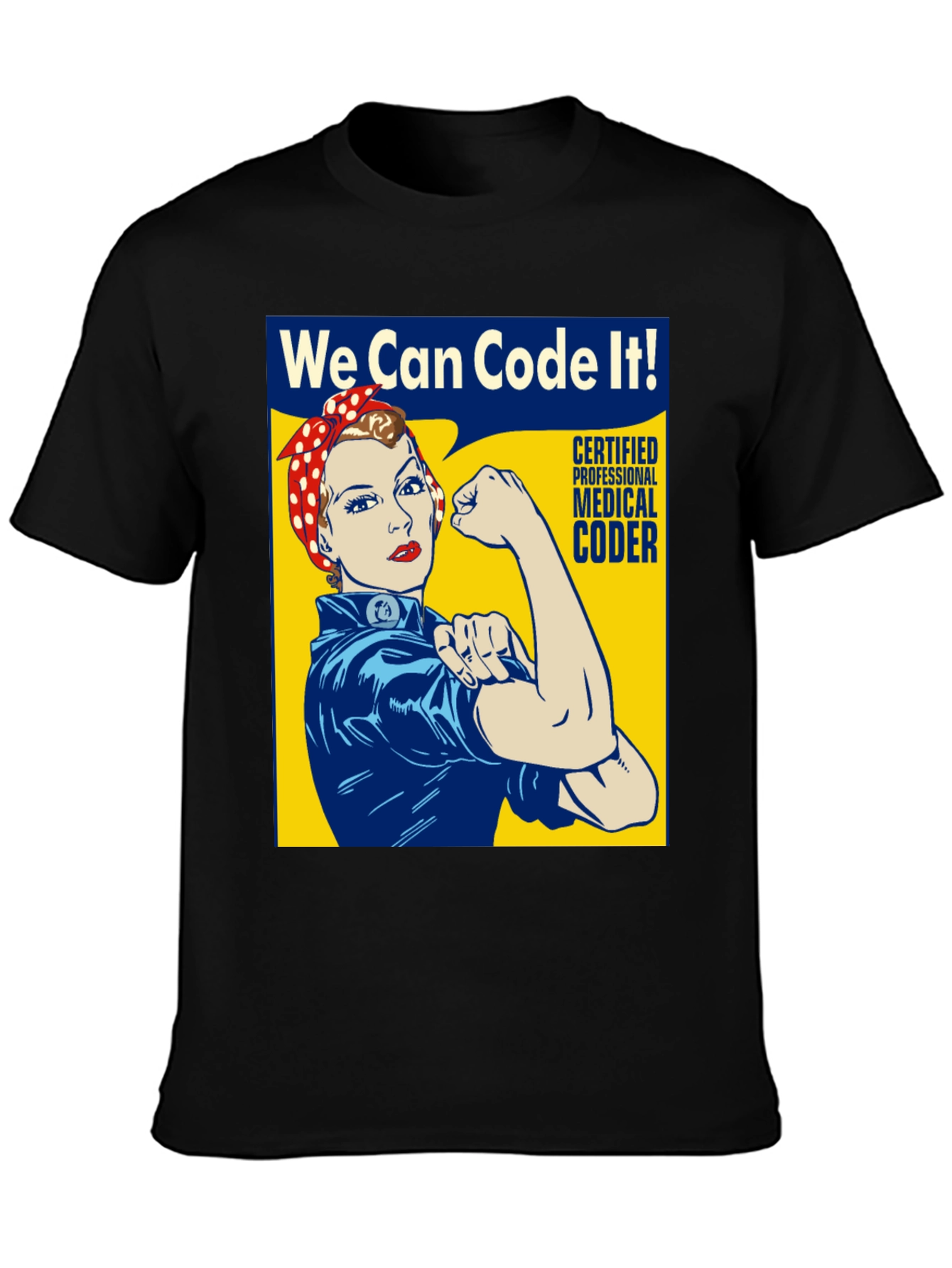 We Can Code It! Rosie the Riveter Coder T-Shirt