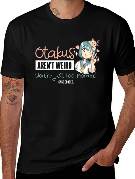 Otaku Anime T-Shirt - Youre Just Too Normal Tee