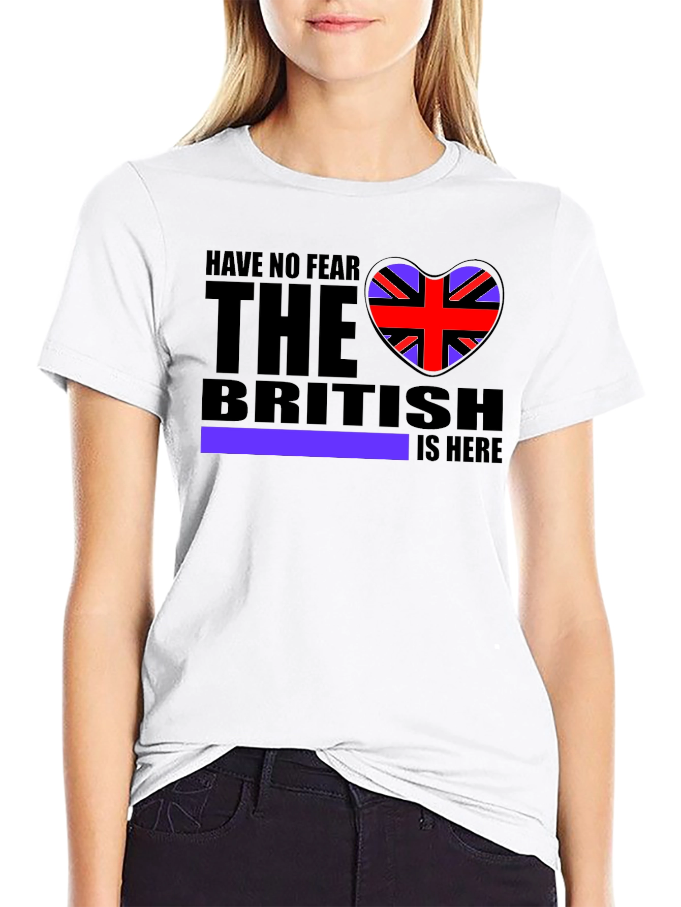Have No Fear The British Is Here T-Shirt