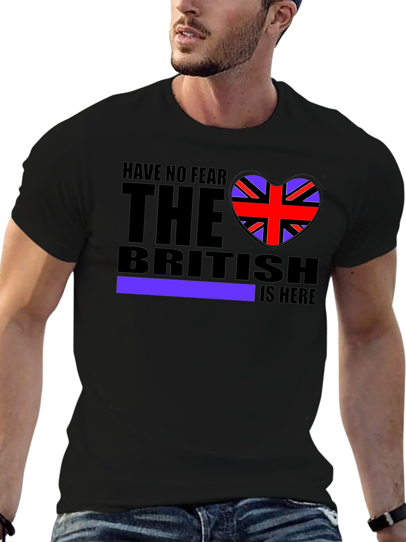 Have No Fear The British Is Here T-Shirt