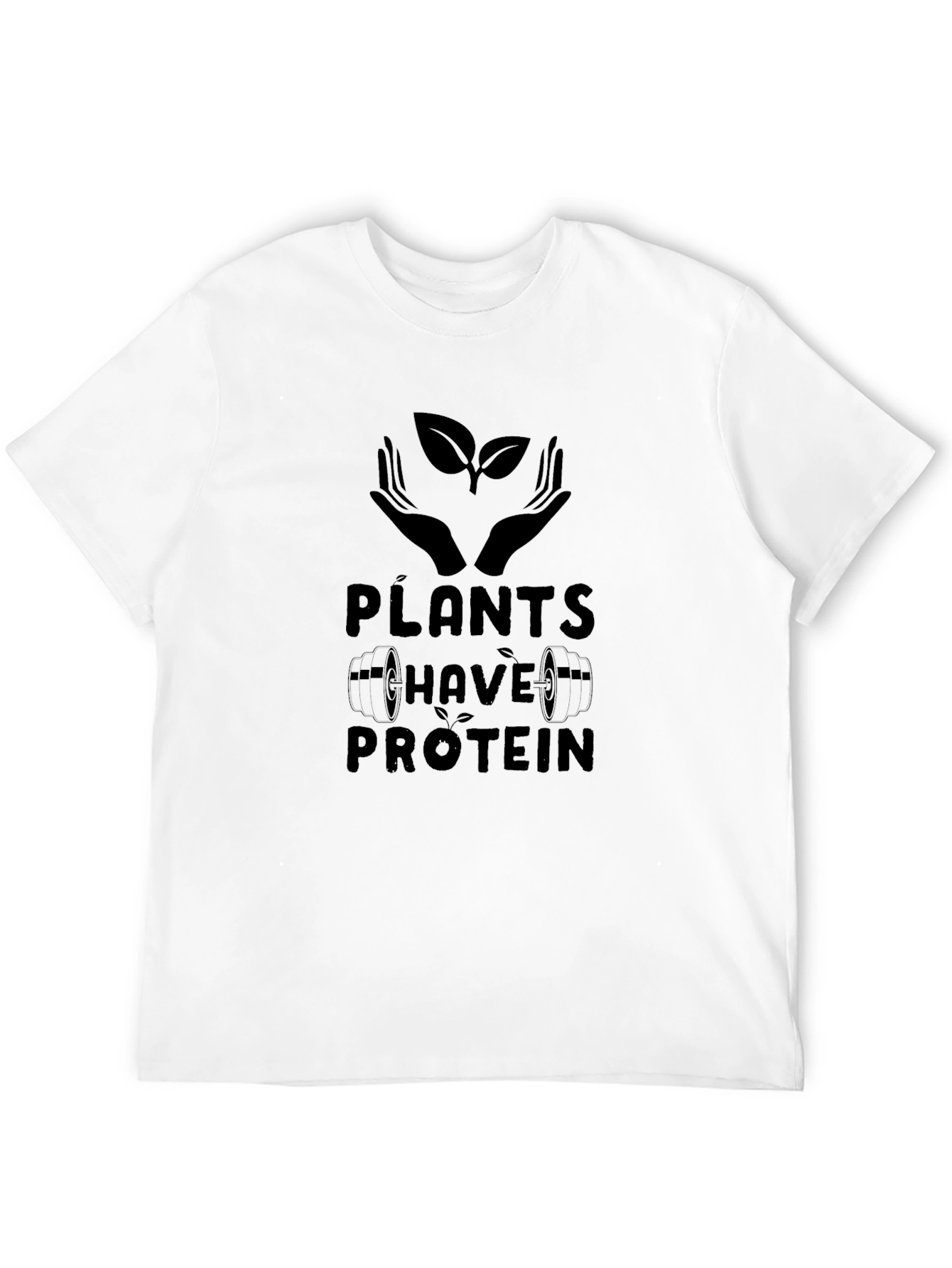 Plants Have Protein Graphic Tee