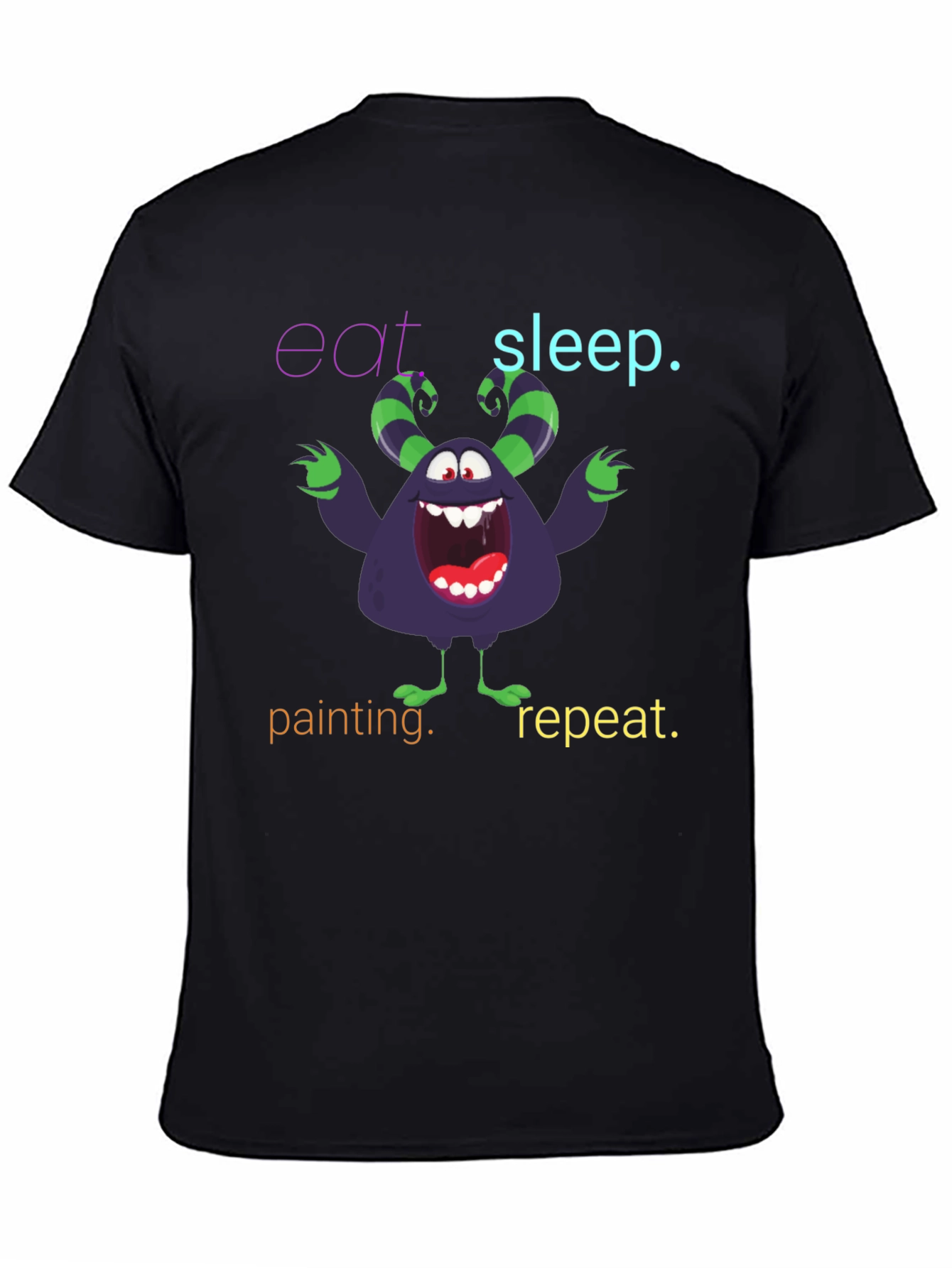 Eat Sleep Painting Monster T-Shirt