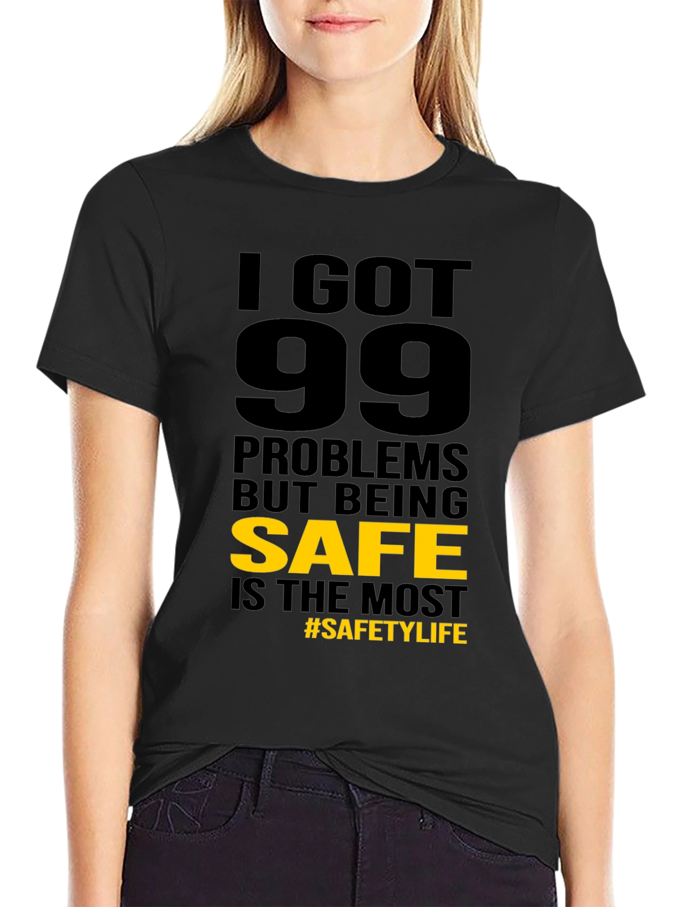 Funny Safety T-Shirt: 99 Problems But Being Safe