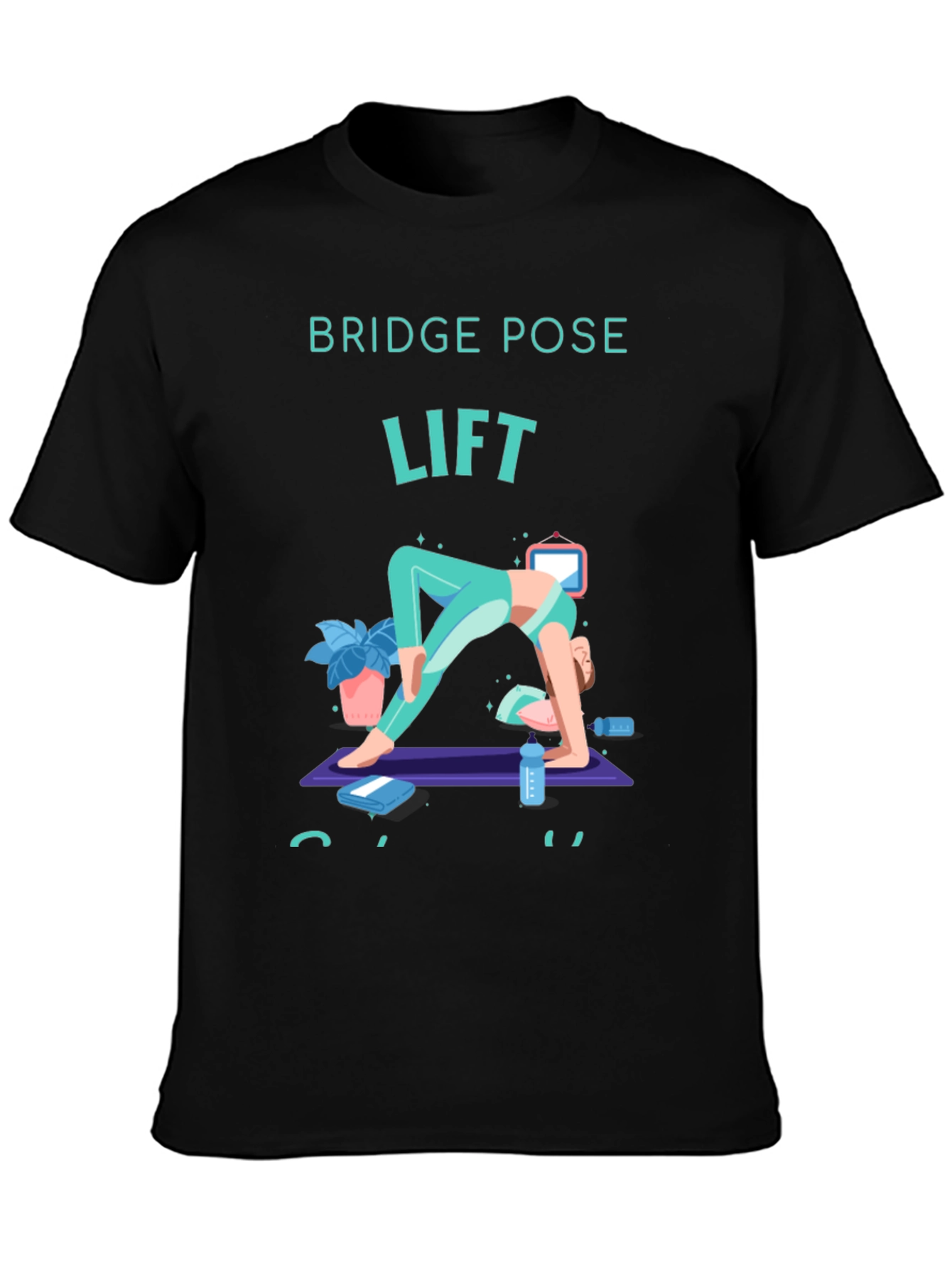 Bridge Pose Lift Yoga T-Shirt