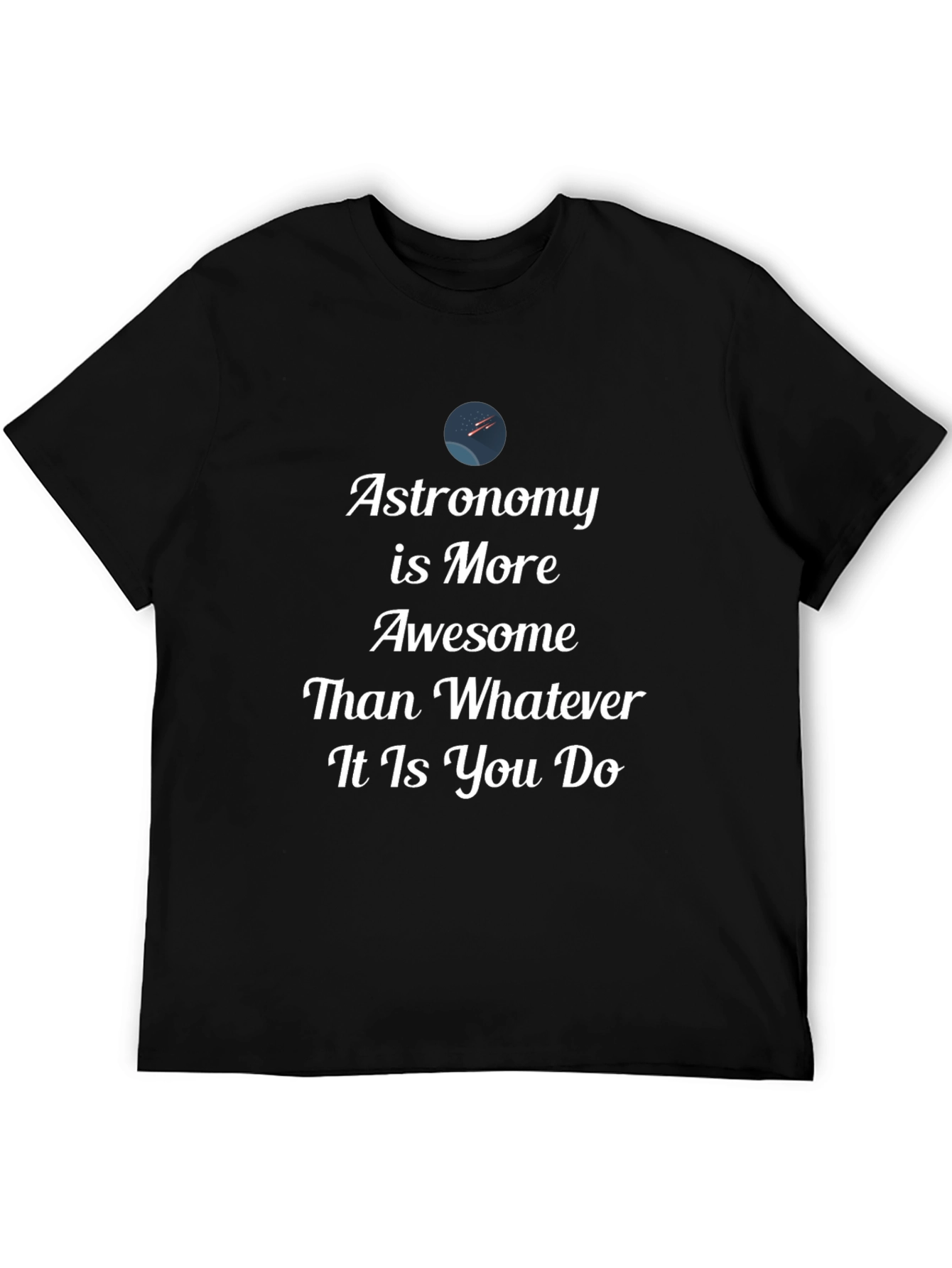 Astronomy is More Awesome T-Shirt