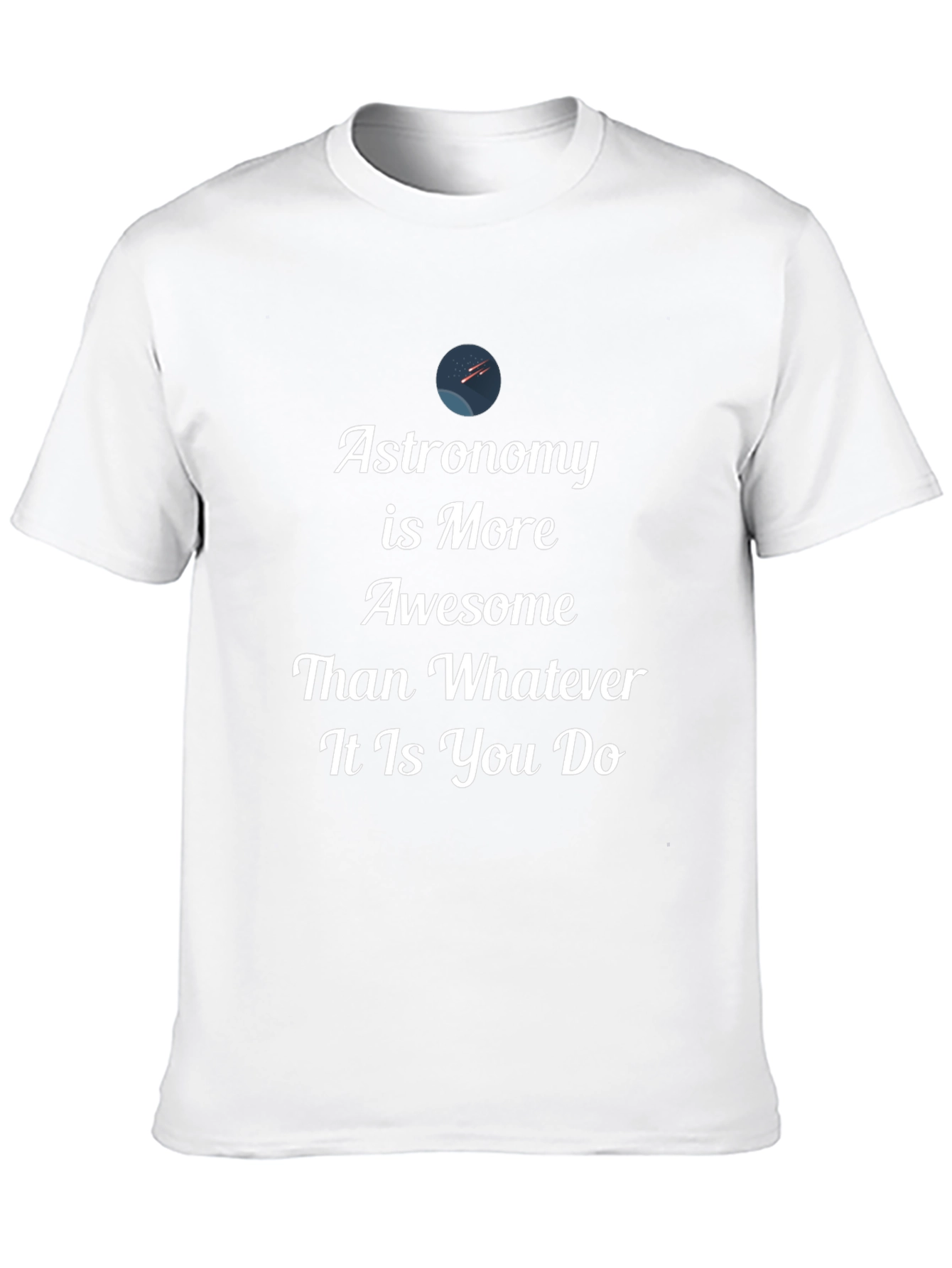 Astronomy is More Awesome T-Shirt