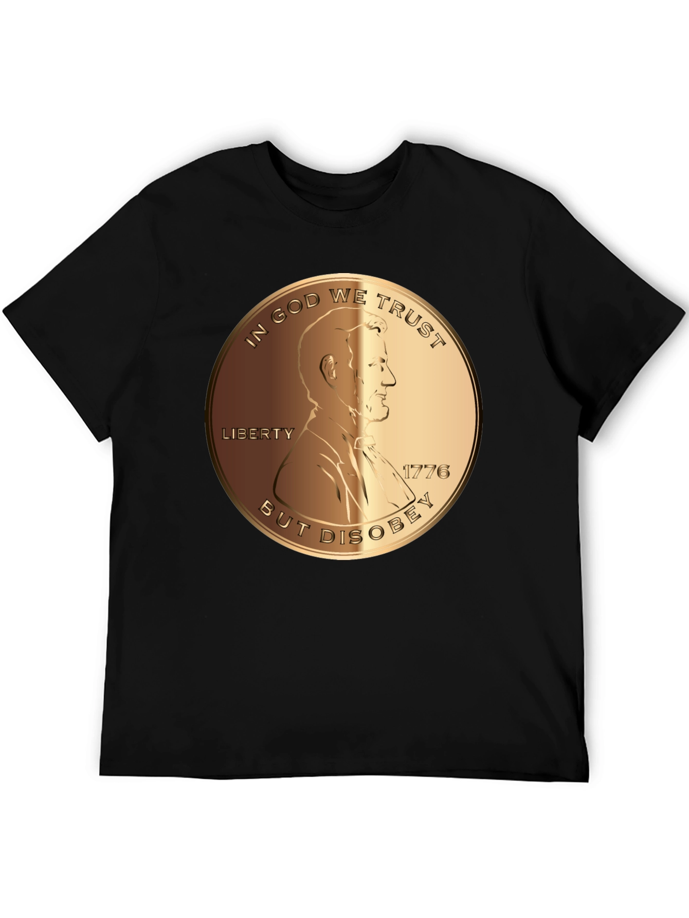 In God We Trust But Disobey T-Shirt