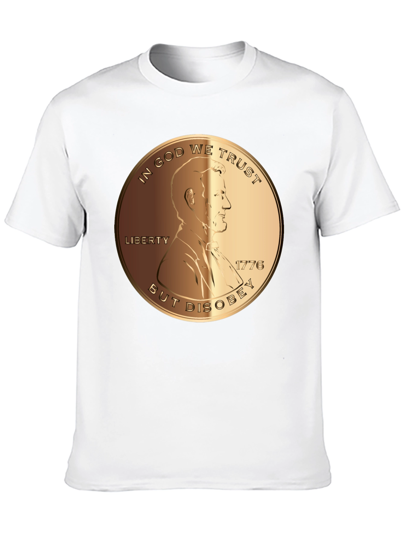In God We Trust But Disobey T-Shirt