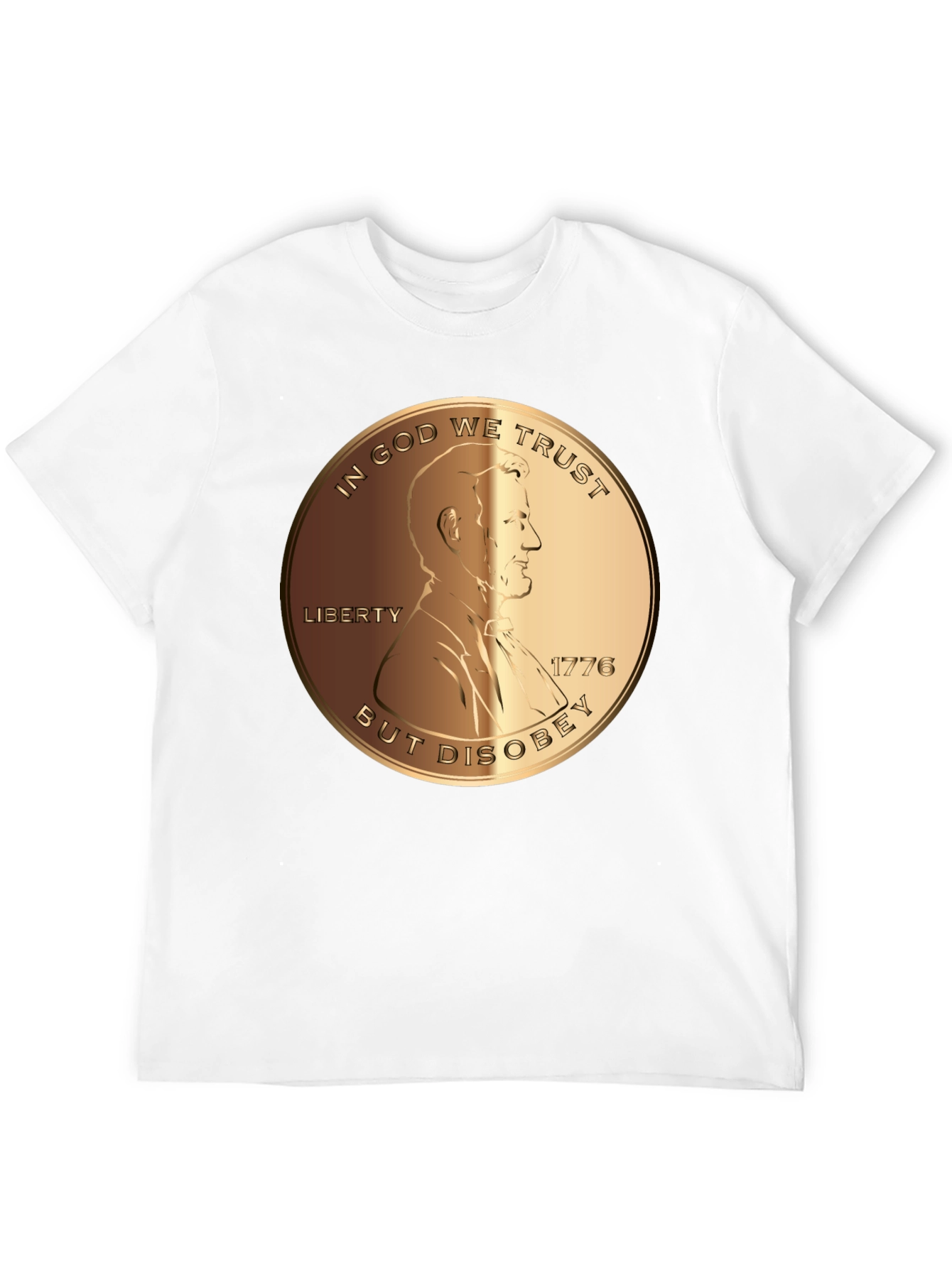 In God We Trust But Disobey T-Shirt