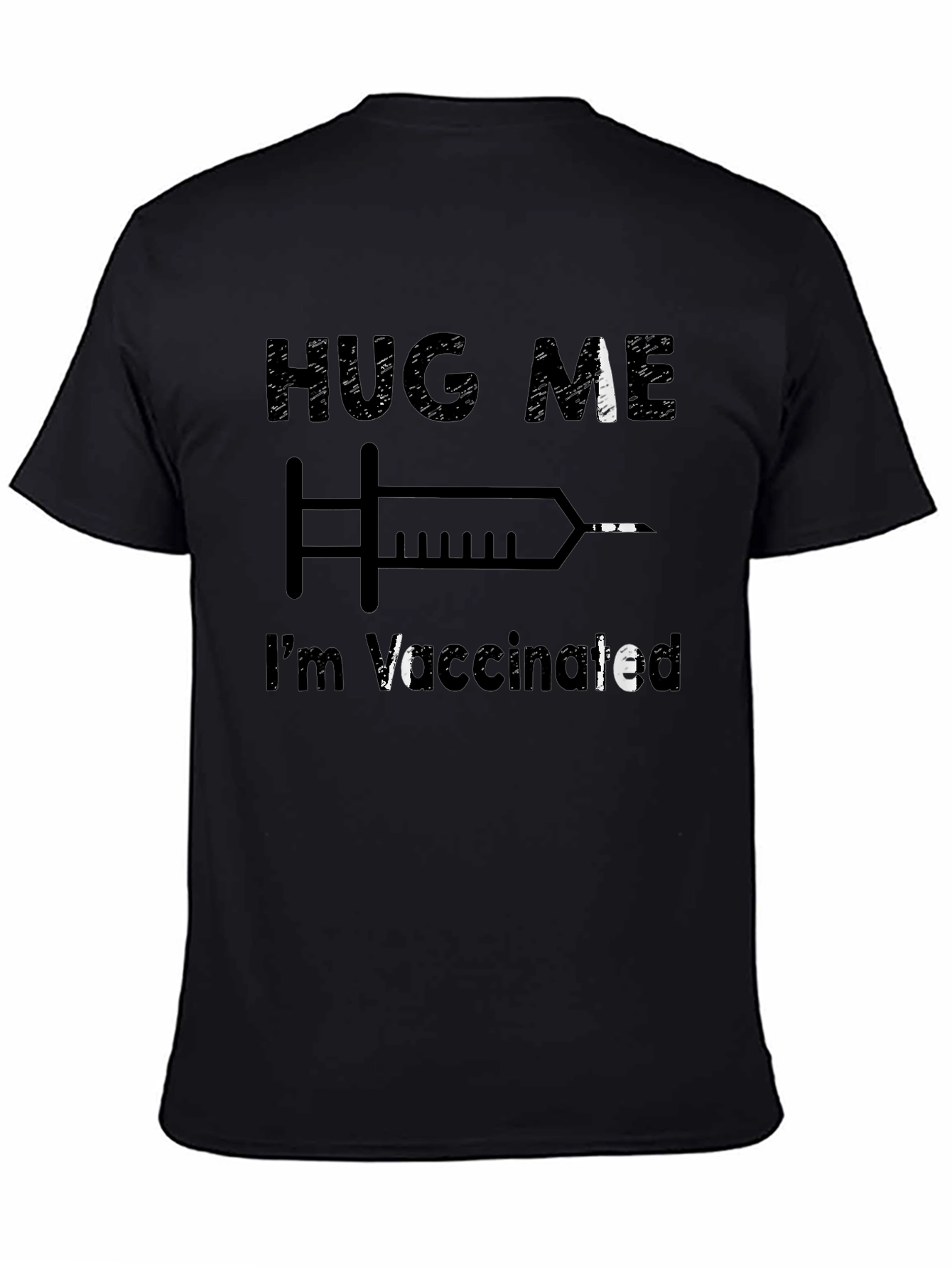 Hug Me Im Vaccinated T-Shirt