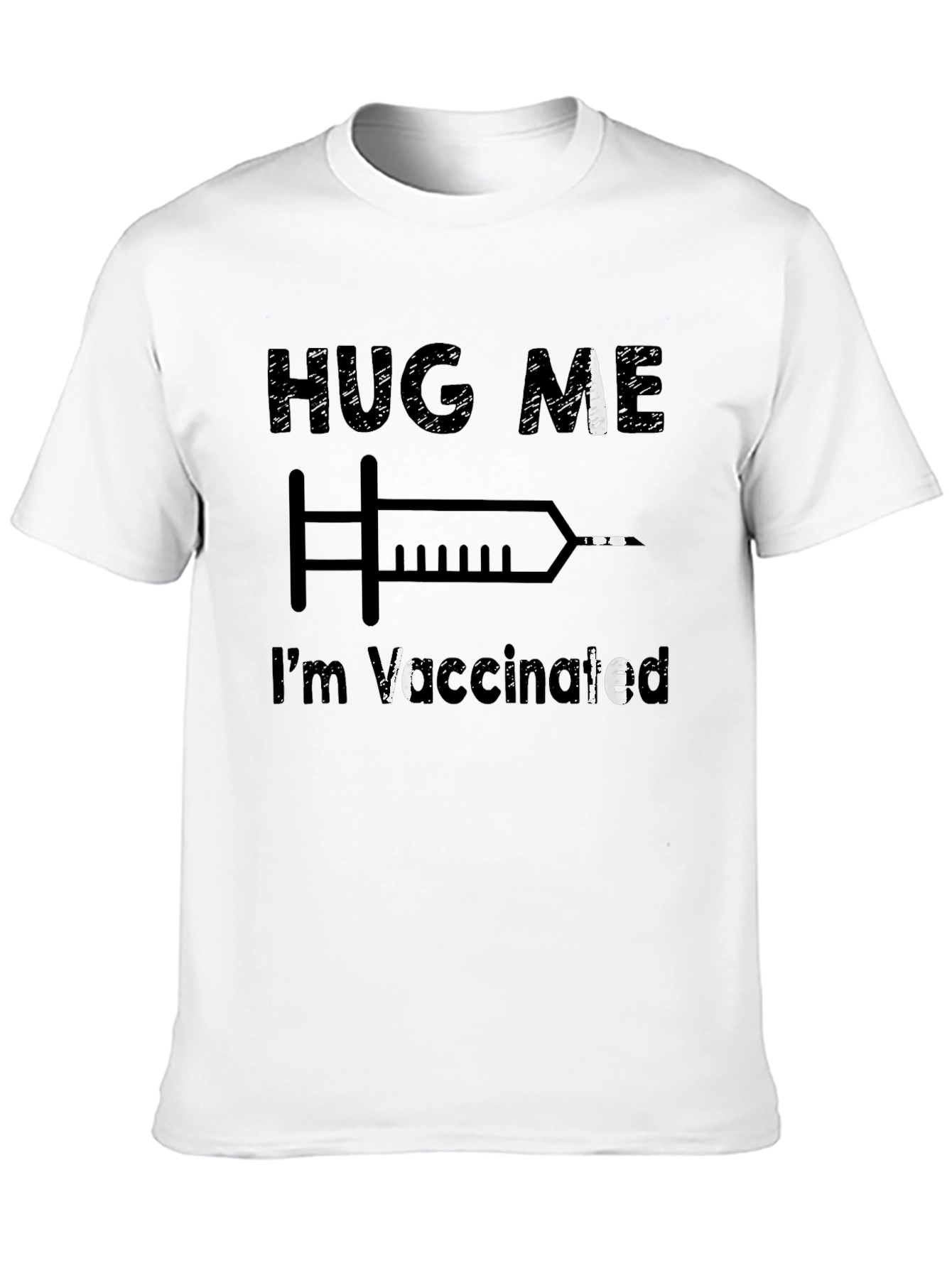 Hug Me Im Vaccinated T-Shirt