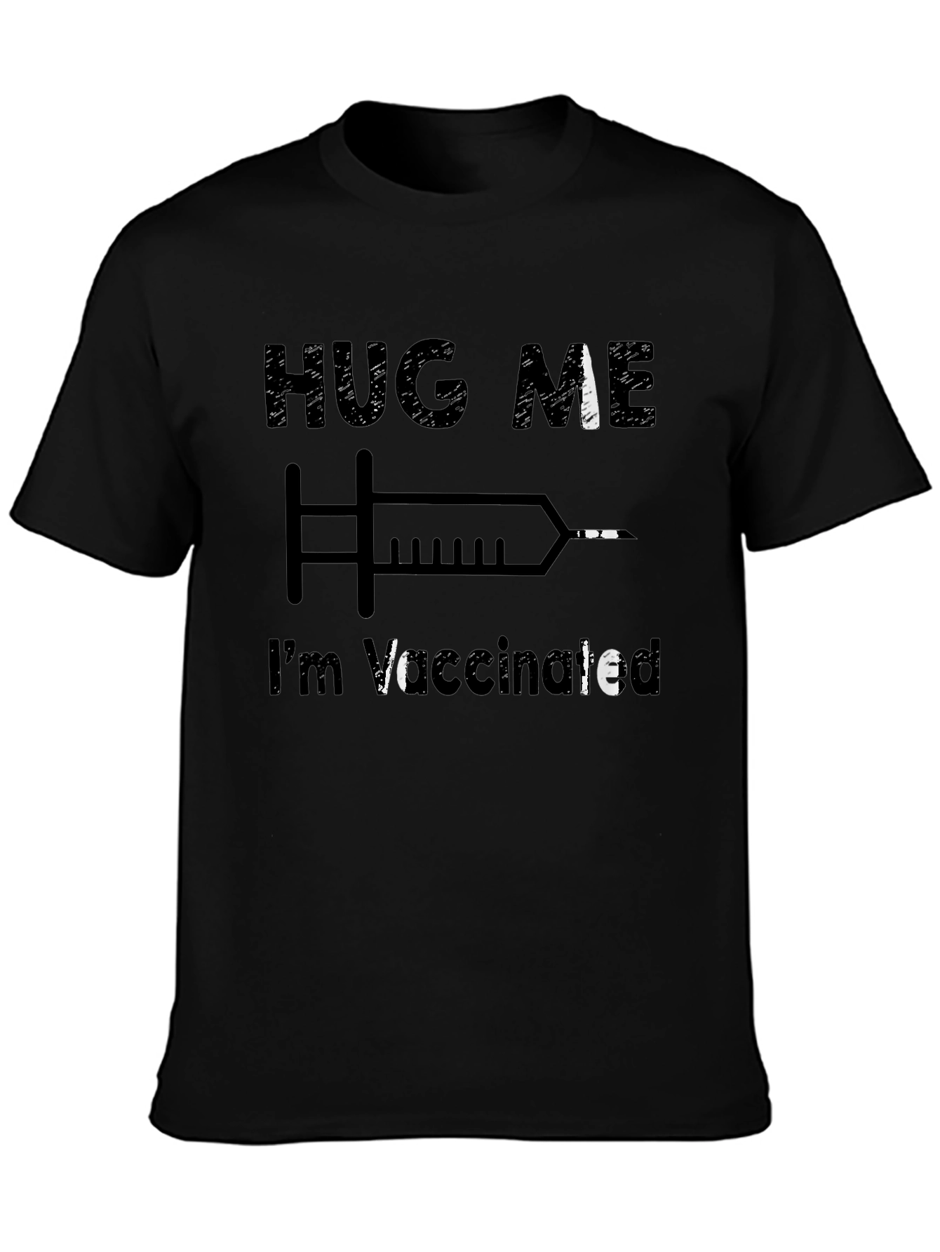 Hug Me Im Vaccinated T-Shirt