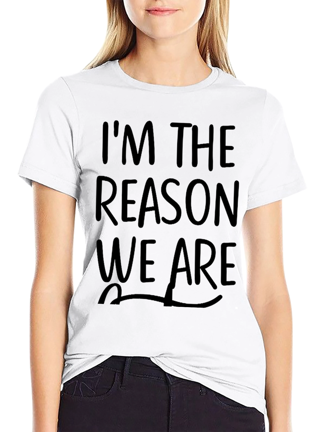 Im the Reason We Are Best Friends T-Shirt