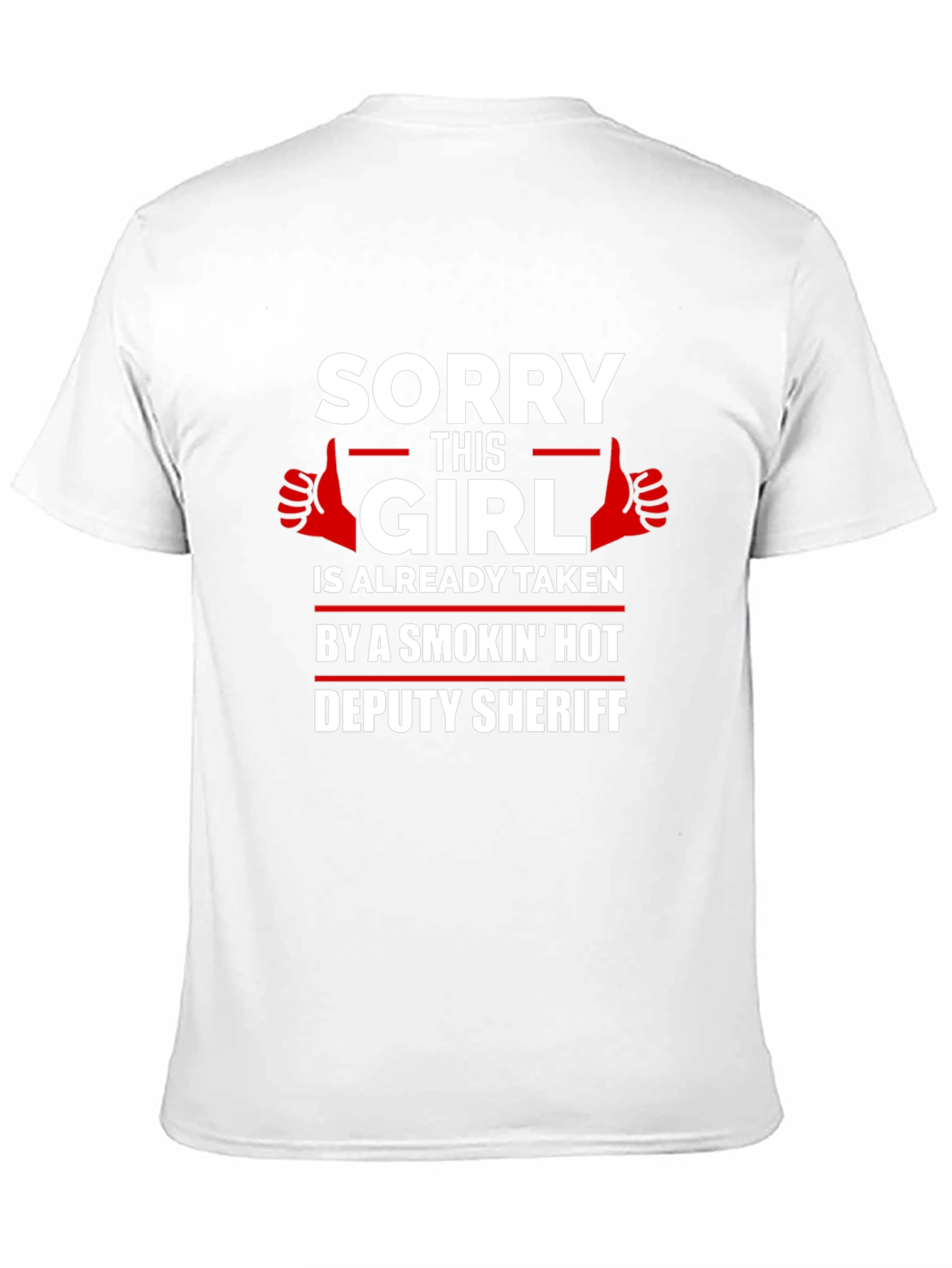 Sorry This Girl Is Taken Deputy Sheriff T-Shirt