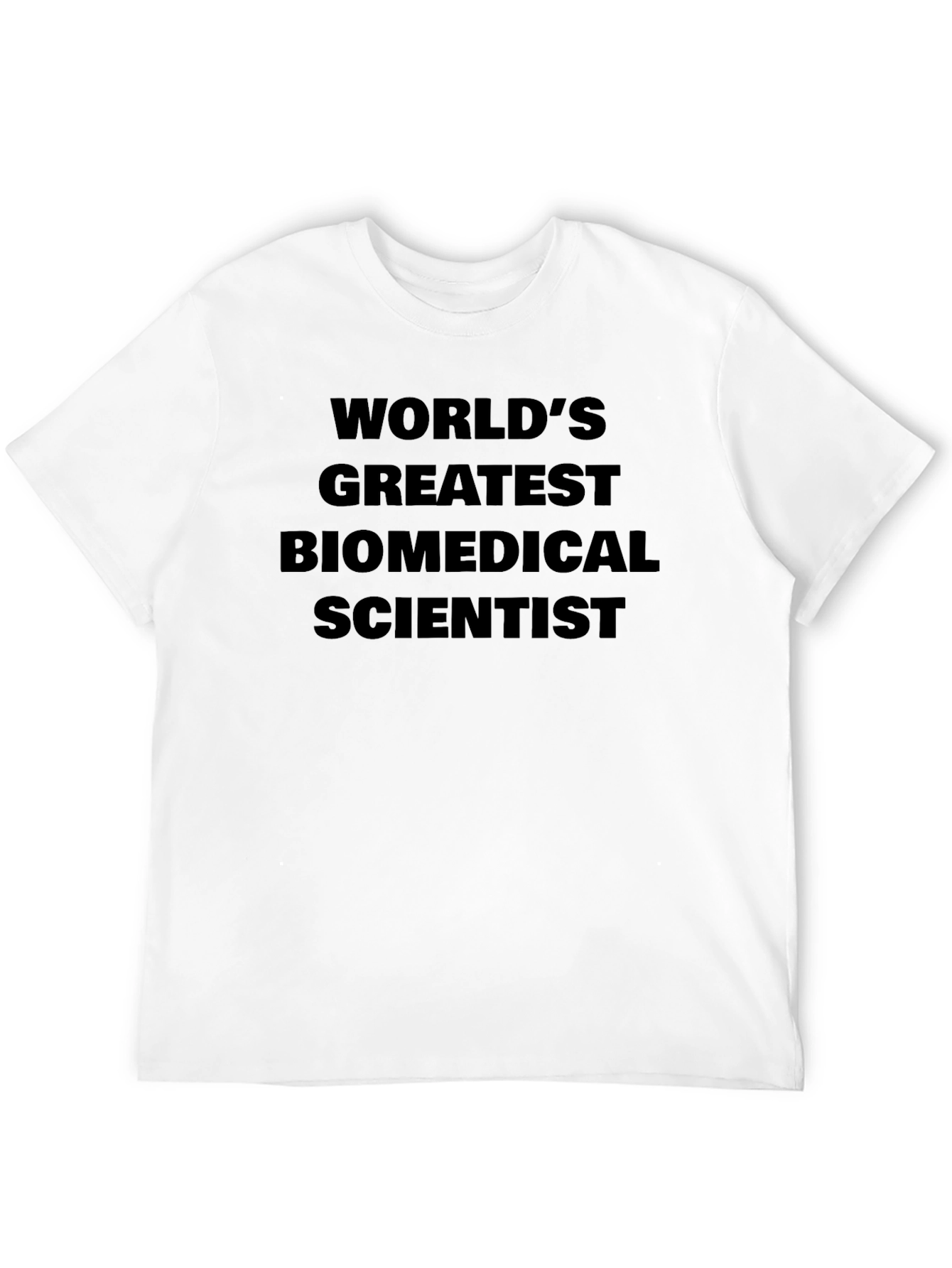 Worlds Greatest Biomedical Scientist T-Shirt