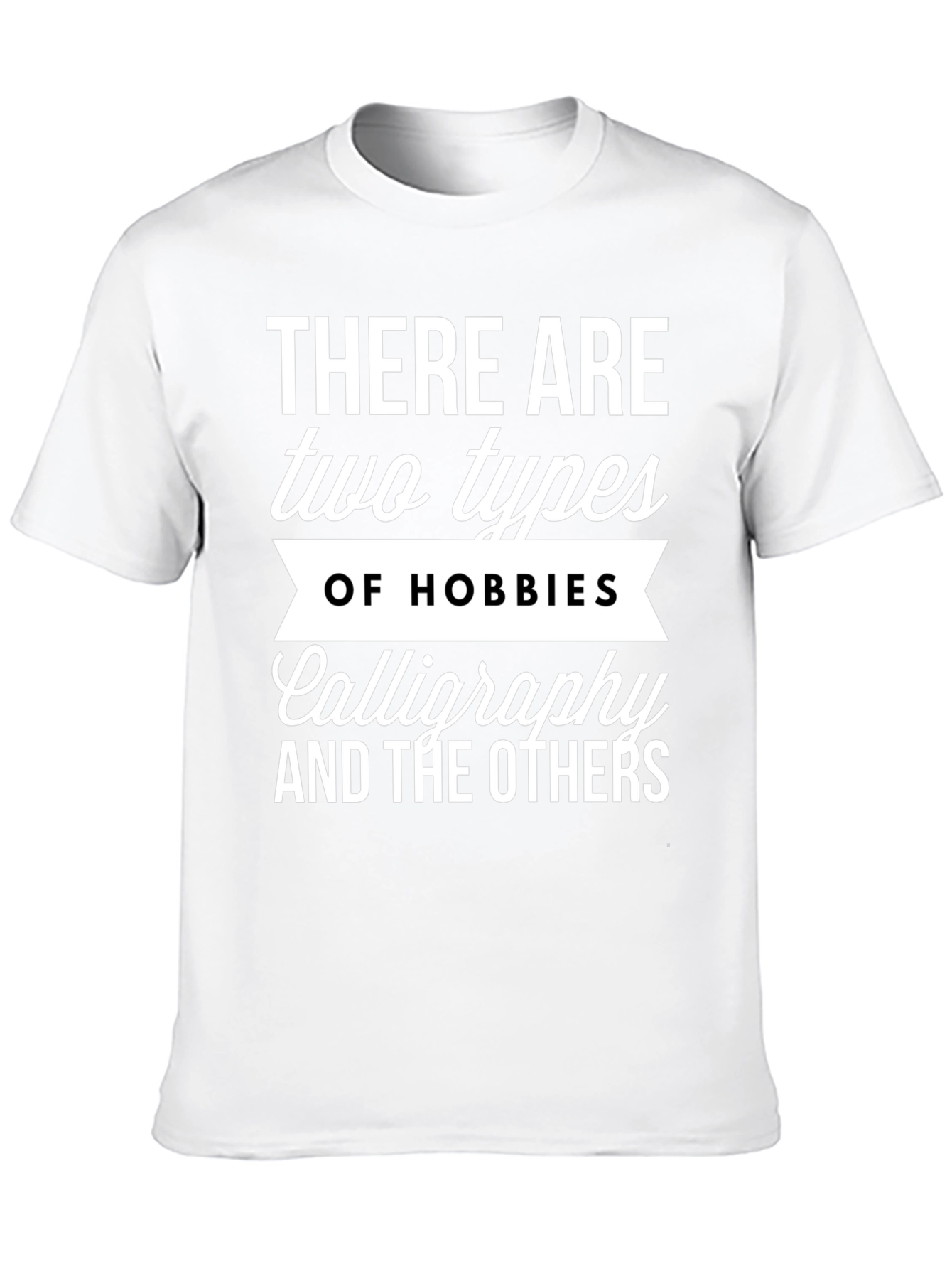 Calligraphy Hobbies Graphic Tee