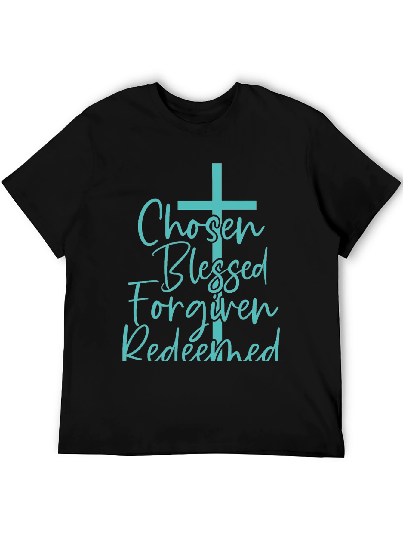 Chosen Blessed Forgiven Redeemed Christian T-Shirt
