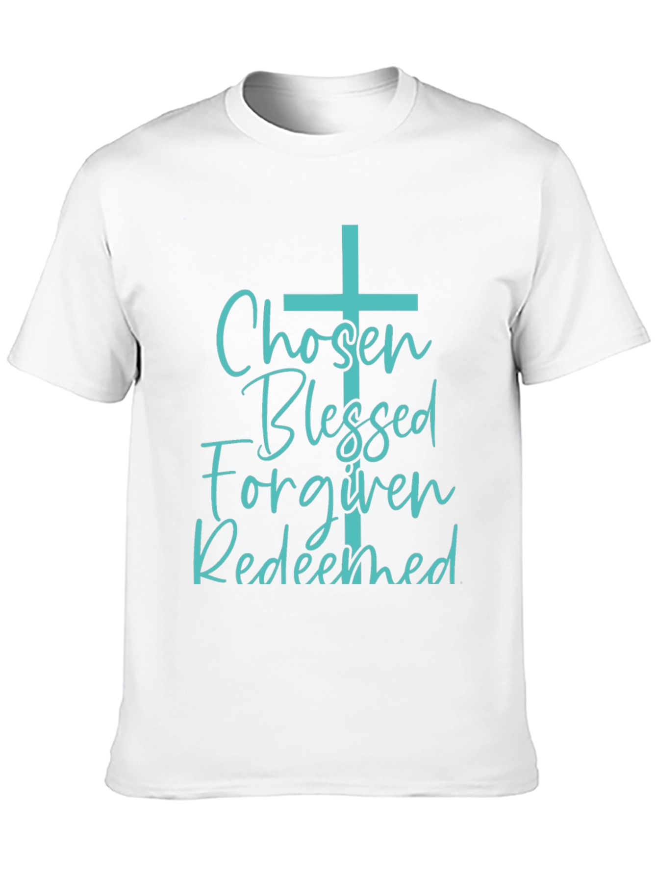 Chosen Blessed Forgiven Redeemed Christian T-Shirt