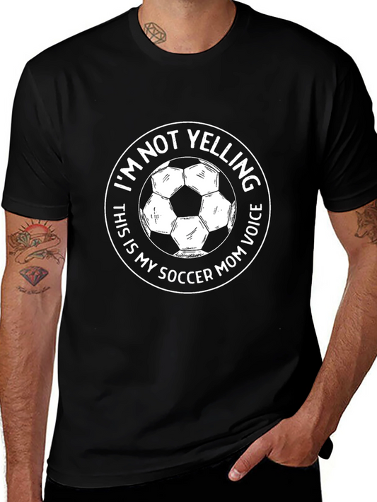 Soccer Mom Voice T-Shirt - Funny Novelty Tee
