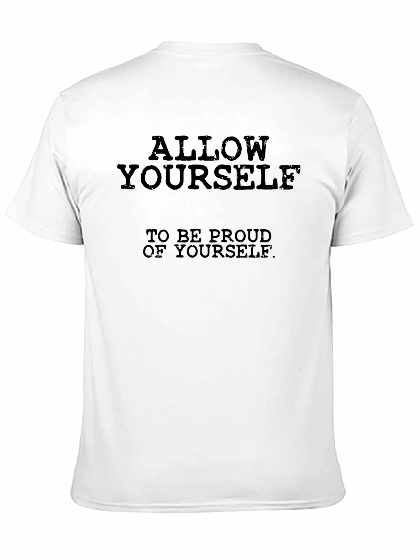 Allow Yourself to be Proud T-Shirt
