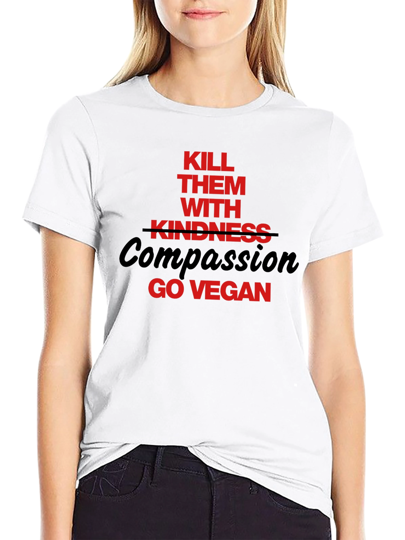 Vegan Slogan T-Shirt: Kill Them With Compassion