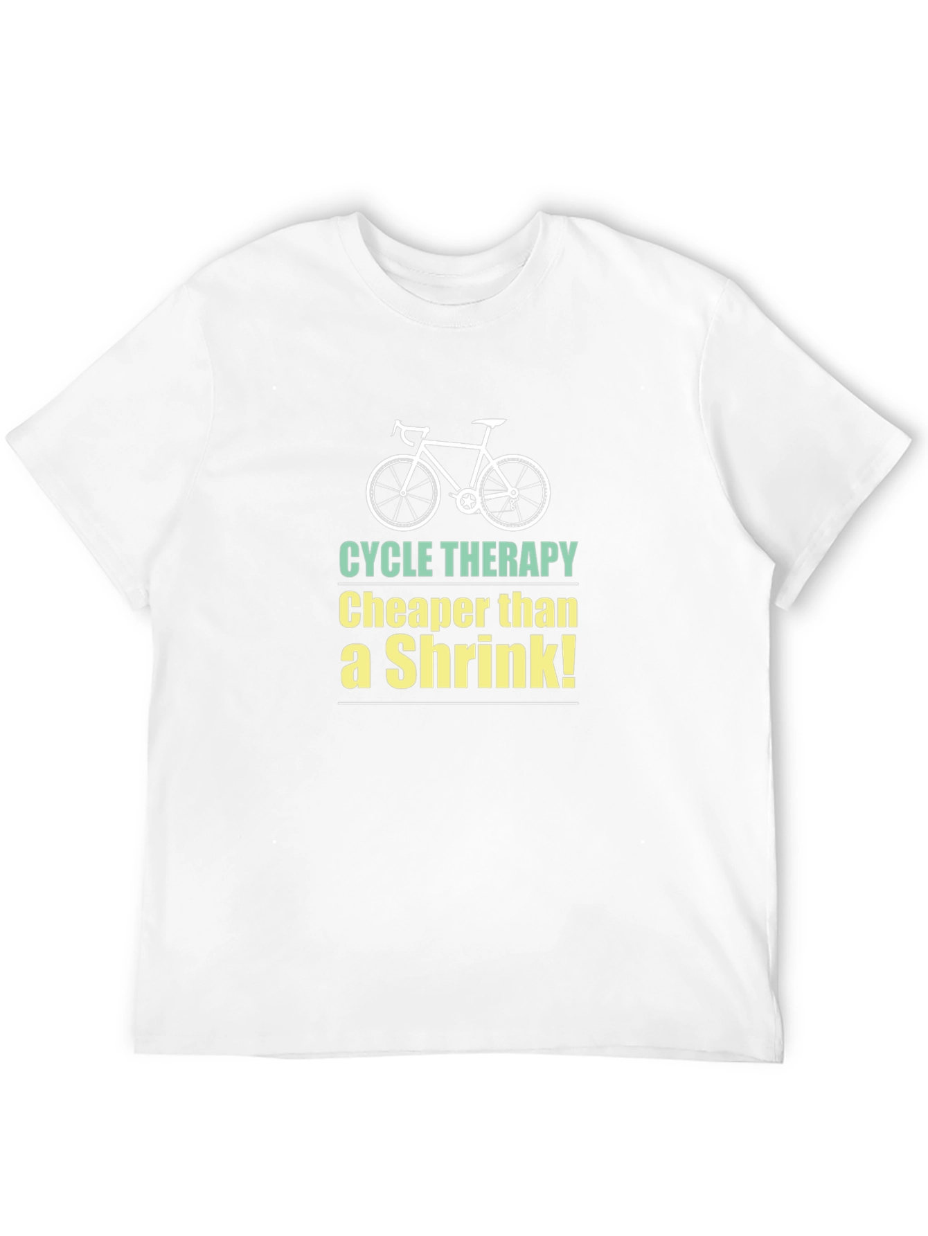 Cycle Therapy T-Shirt - Cheaper Than a Shrink!
