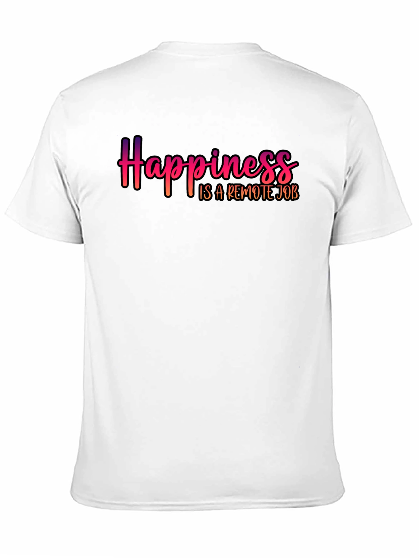 Happiness is a Remote Job T-Shirt