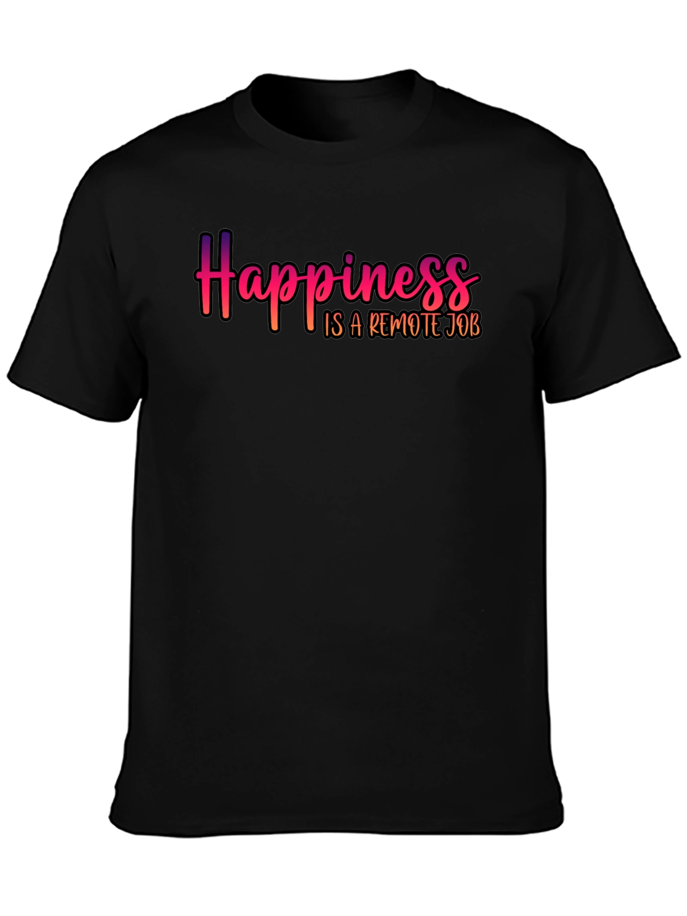Happiness is a Remote Job T-Shirt