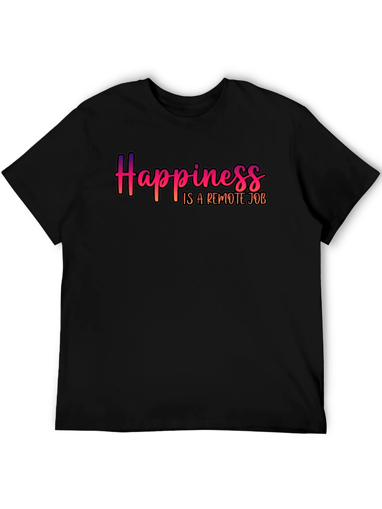 Happiness is a Remote Job T-Shirt