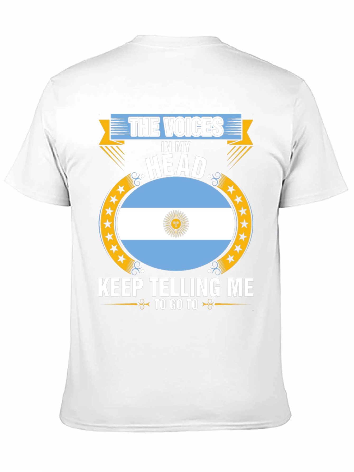 Argentina Flag T-Shirt: Voices in My Head