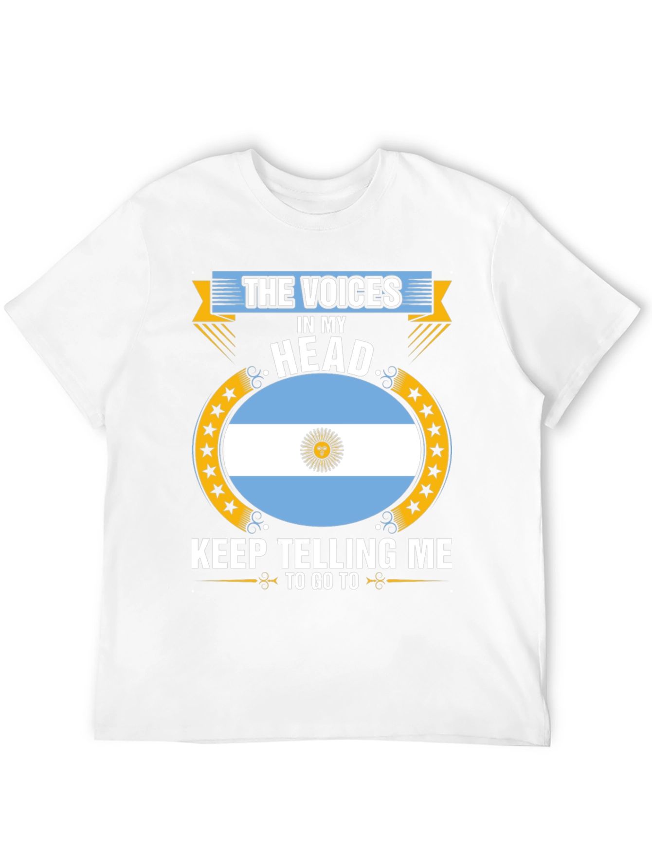 Argentina Flag T-Shirt: Voices in My Head