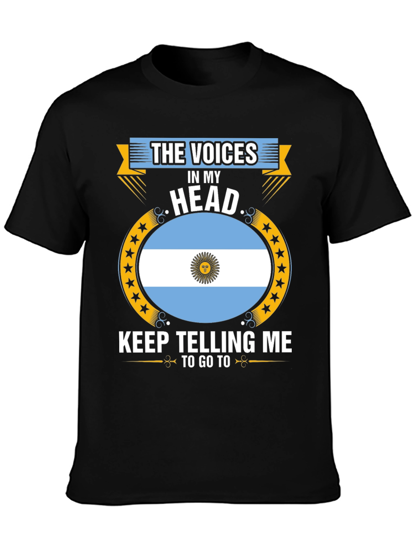 Argentina Flag T-Shirt: Voices in My Head