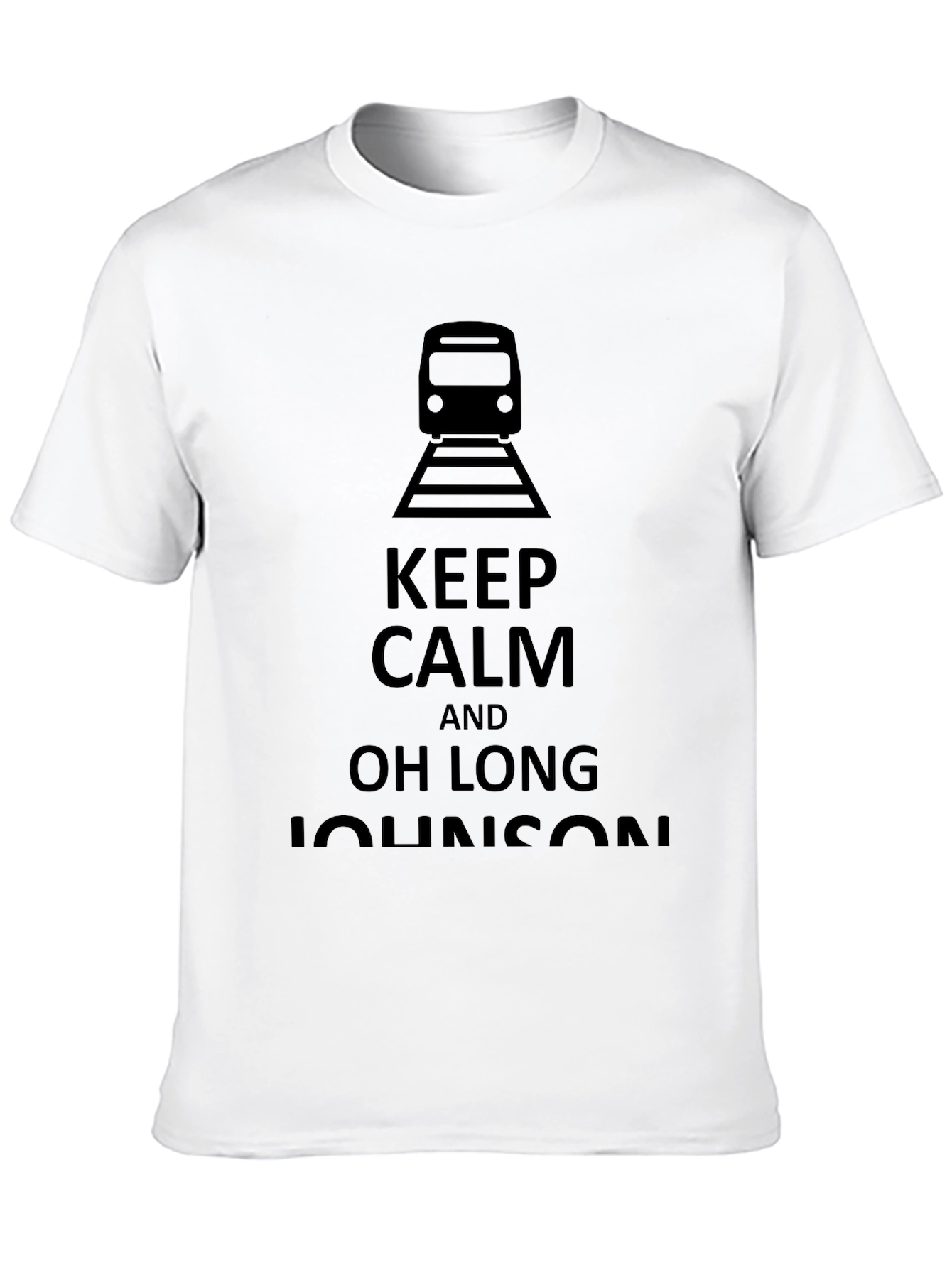 Keep Calm Train T-Shirt - Oh Long Johnson Tee