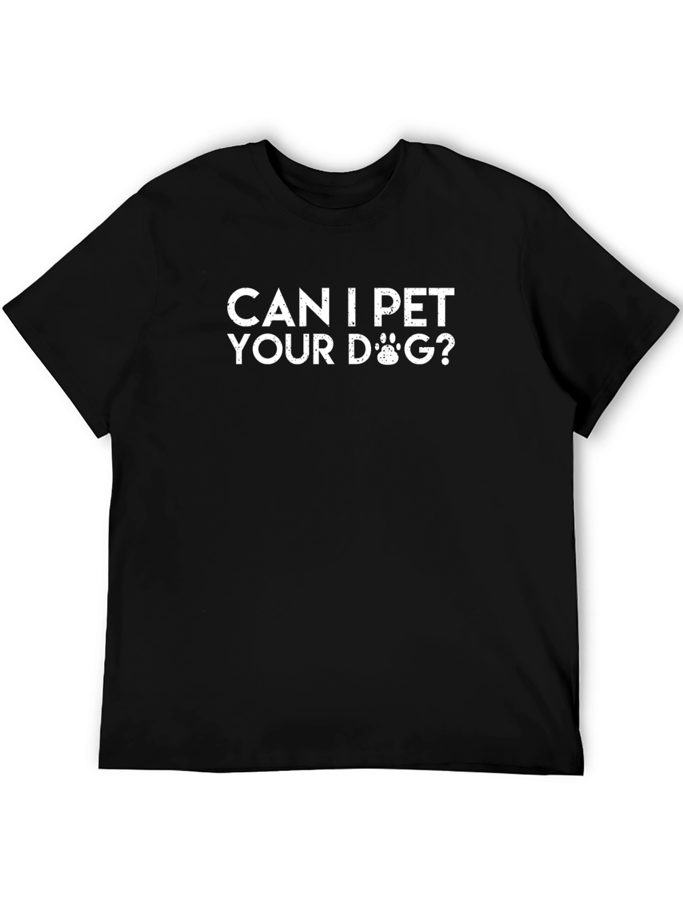 Can I Pet Your Dog? Funny Graphic Tee