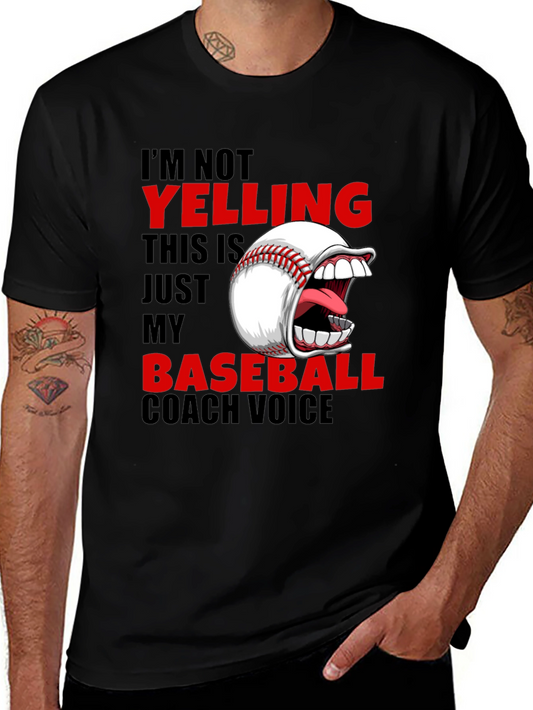 Baseball Coach T-Shirt - Im Not Yelling