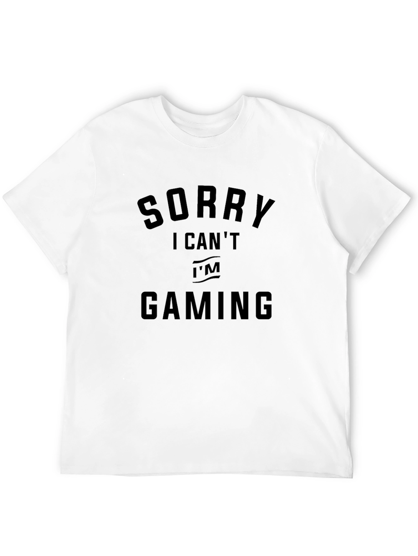 Sorry I Cant Im Gaming Black T-Shirt