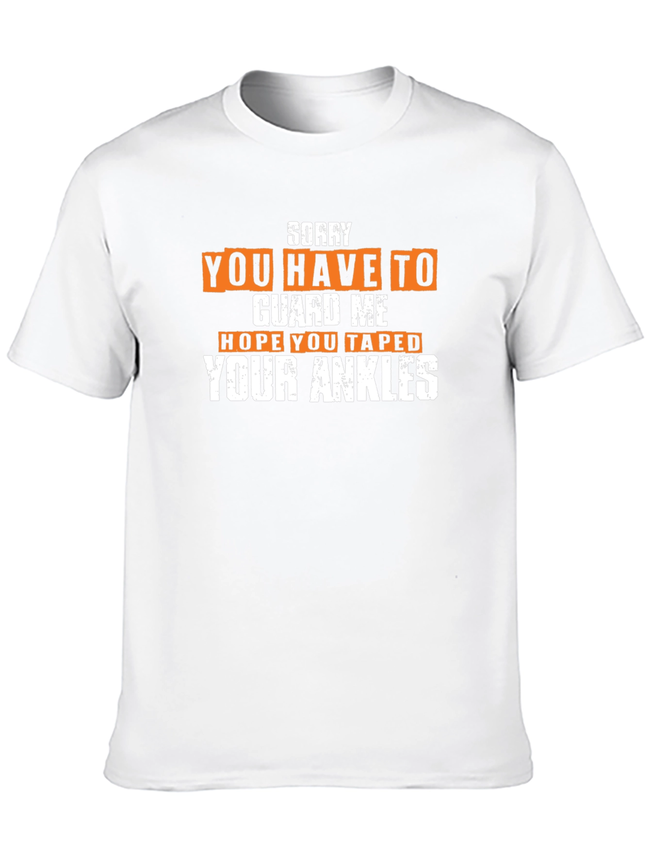 Sorry You Have To Guard Me T-Shirt