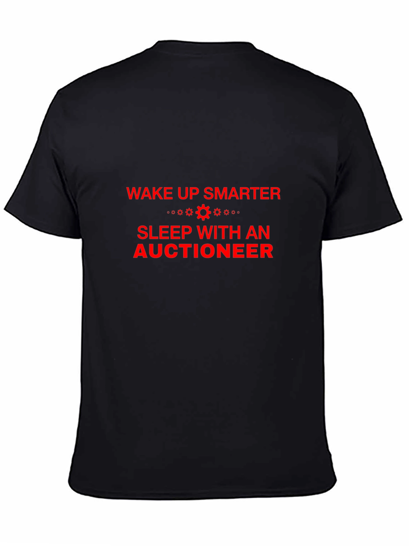 Wake Up Smarter Auctioneer Tee