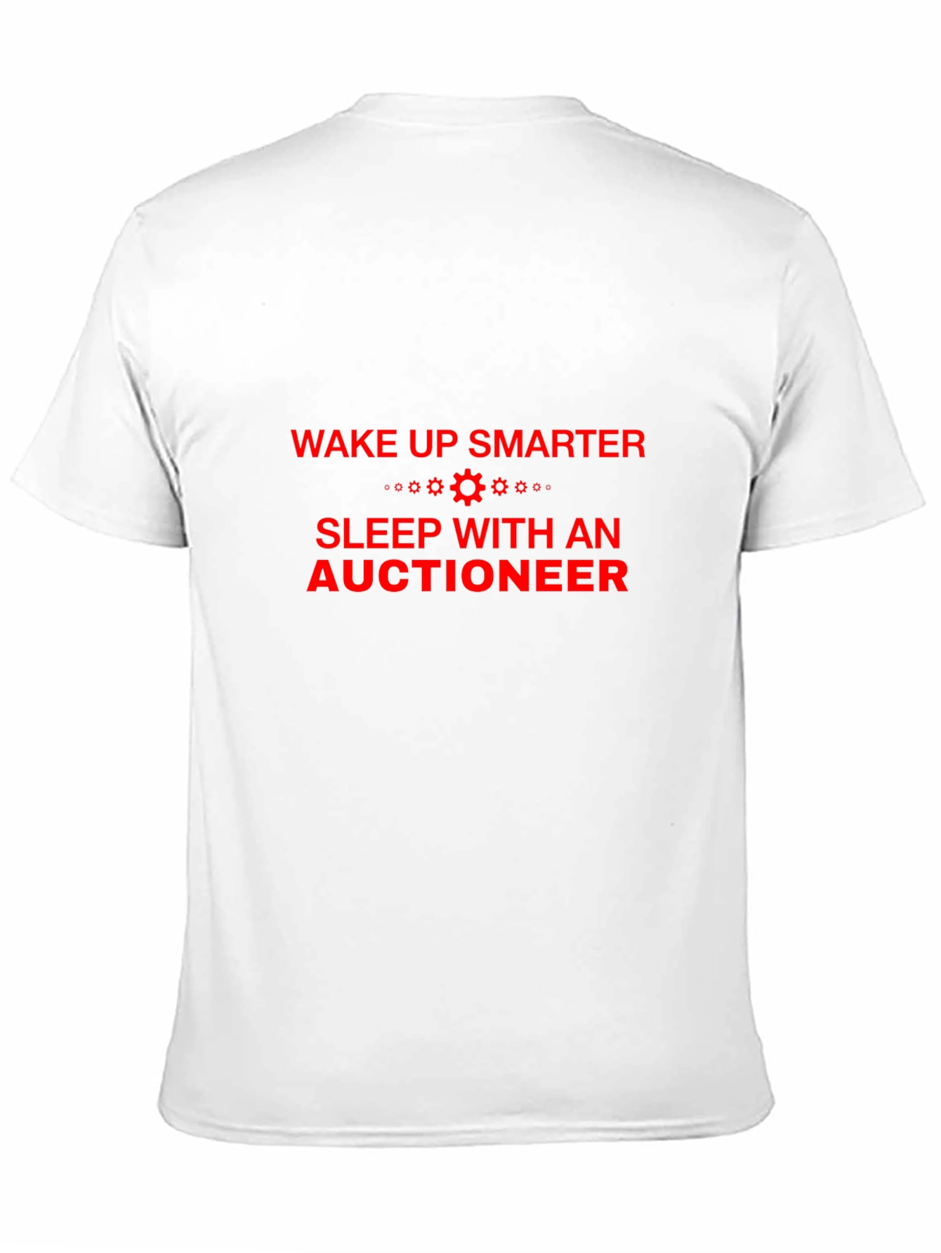Wake Up Smarter Auctioneer Tee