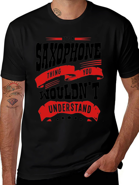 Saxophone Thing You Wouldnt Understand T-Shirt