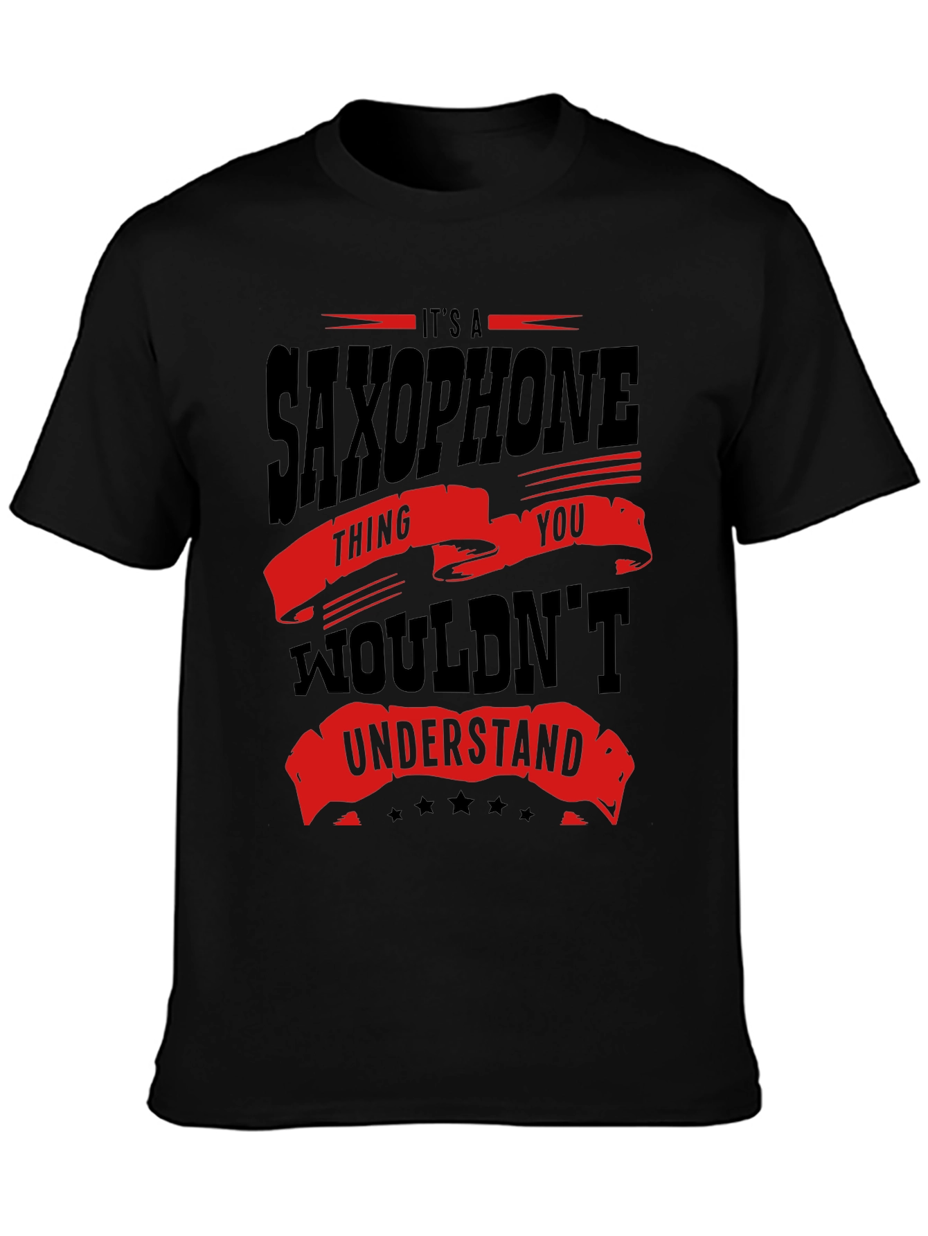 Saxophone Thing You Wouldnt Understand T-Shirt