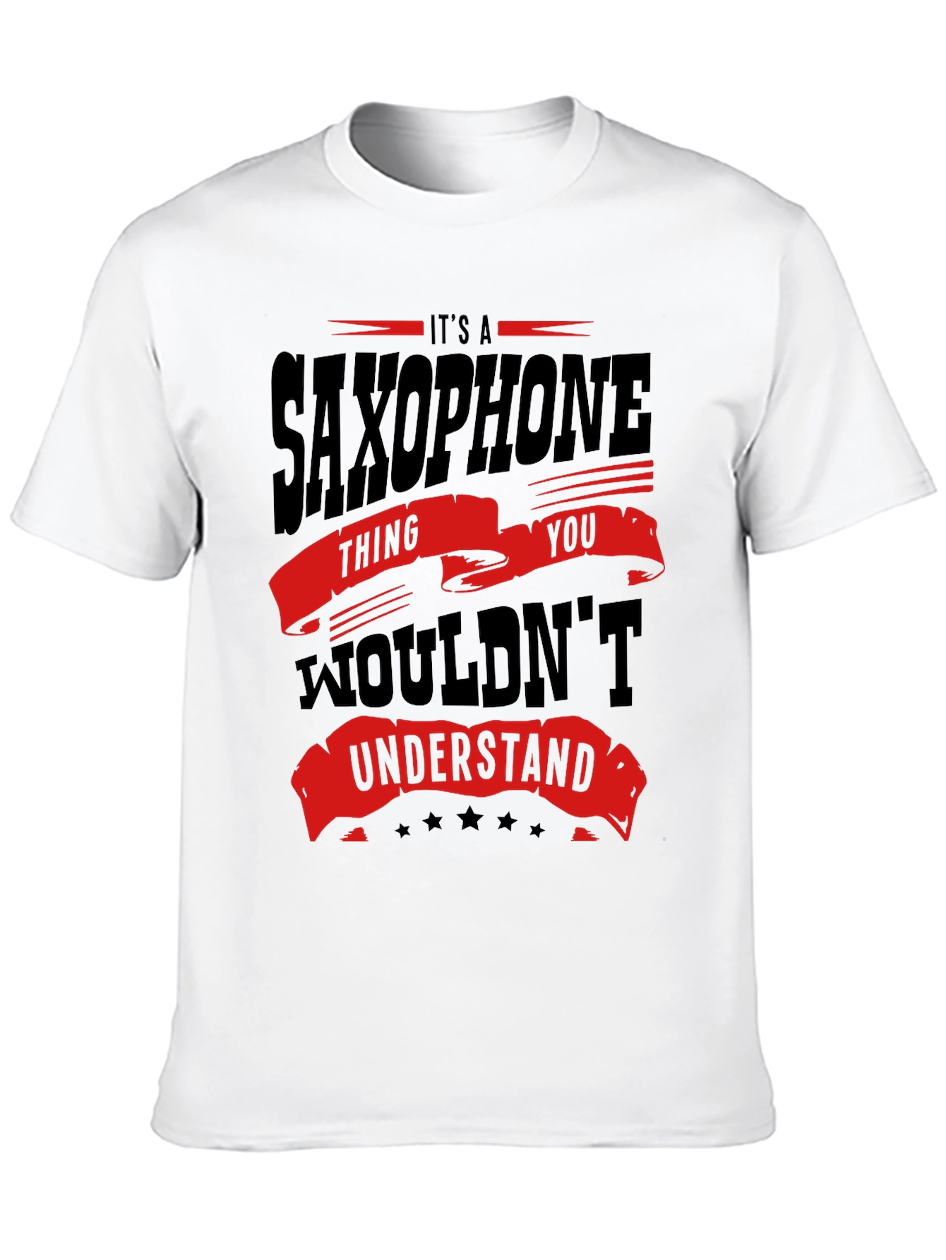 Saxophone Thing You Wouldnt Understand T-Shirt