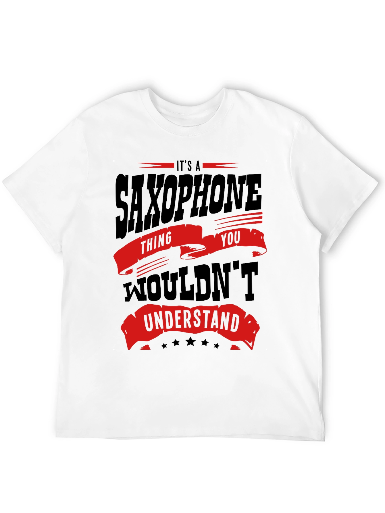 Saxophone Thing You Wouldnt Understand T-Shirt