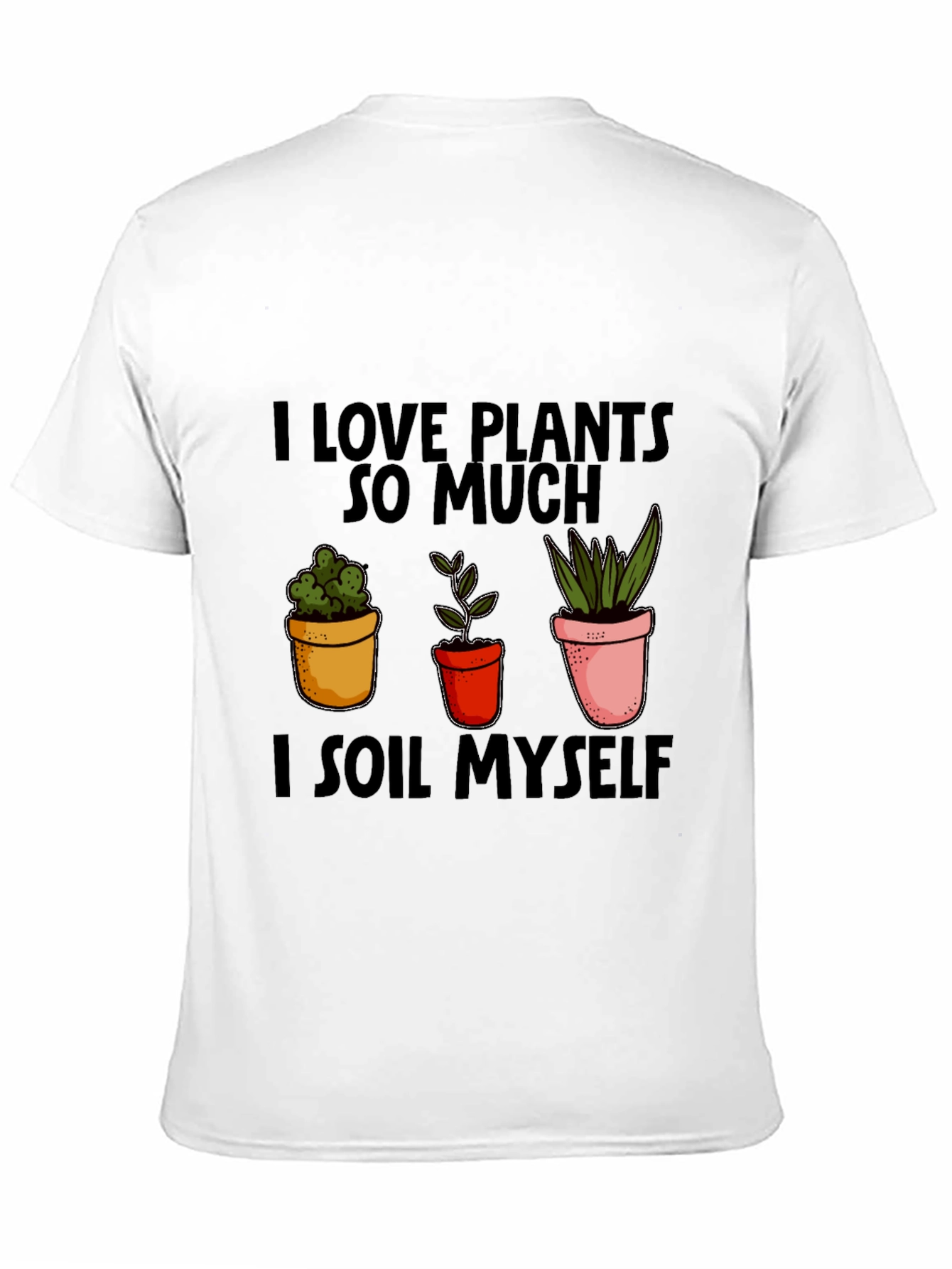 I Love Plants T-Shirt Funny Gardening Shirt