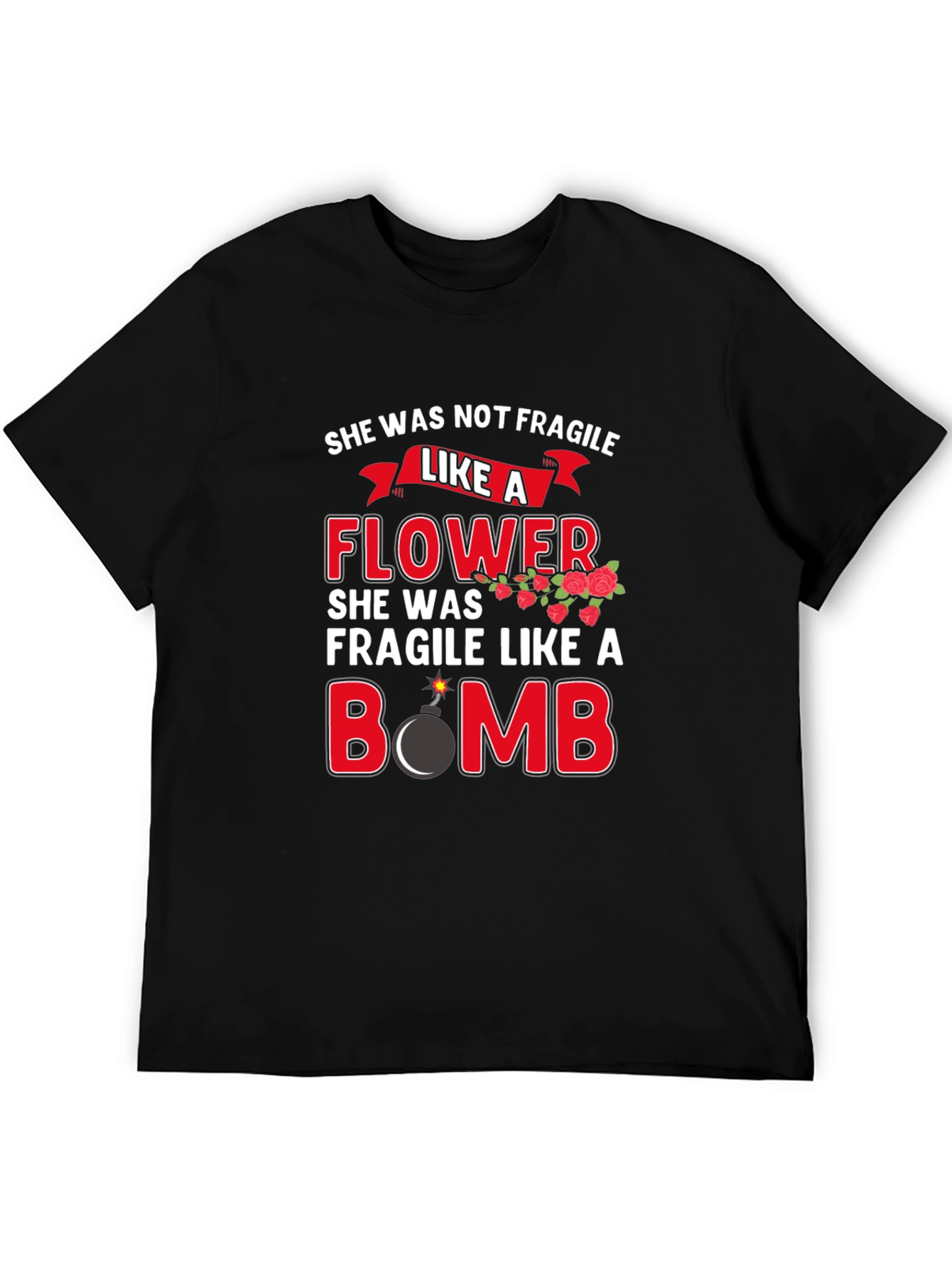 She Was Not Fragile Graphic T-Shirt
