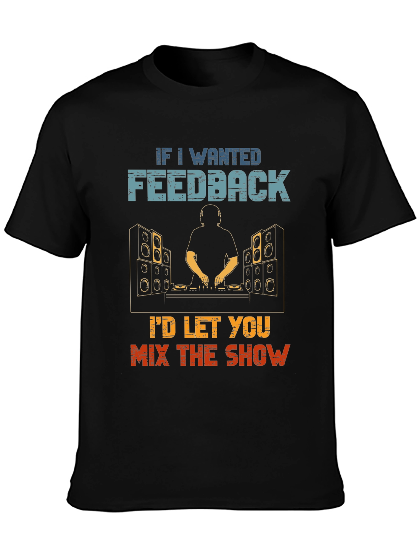 DJ Feedback Funny T-Shirt