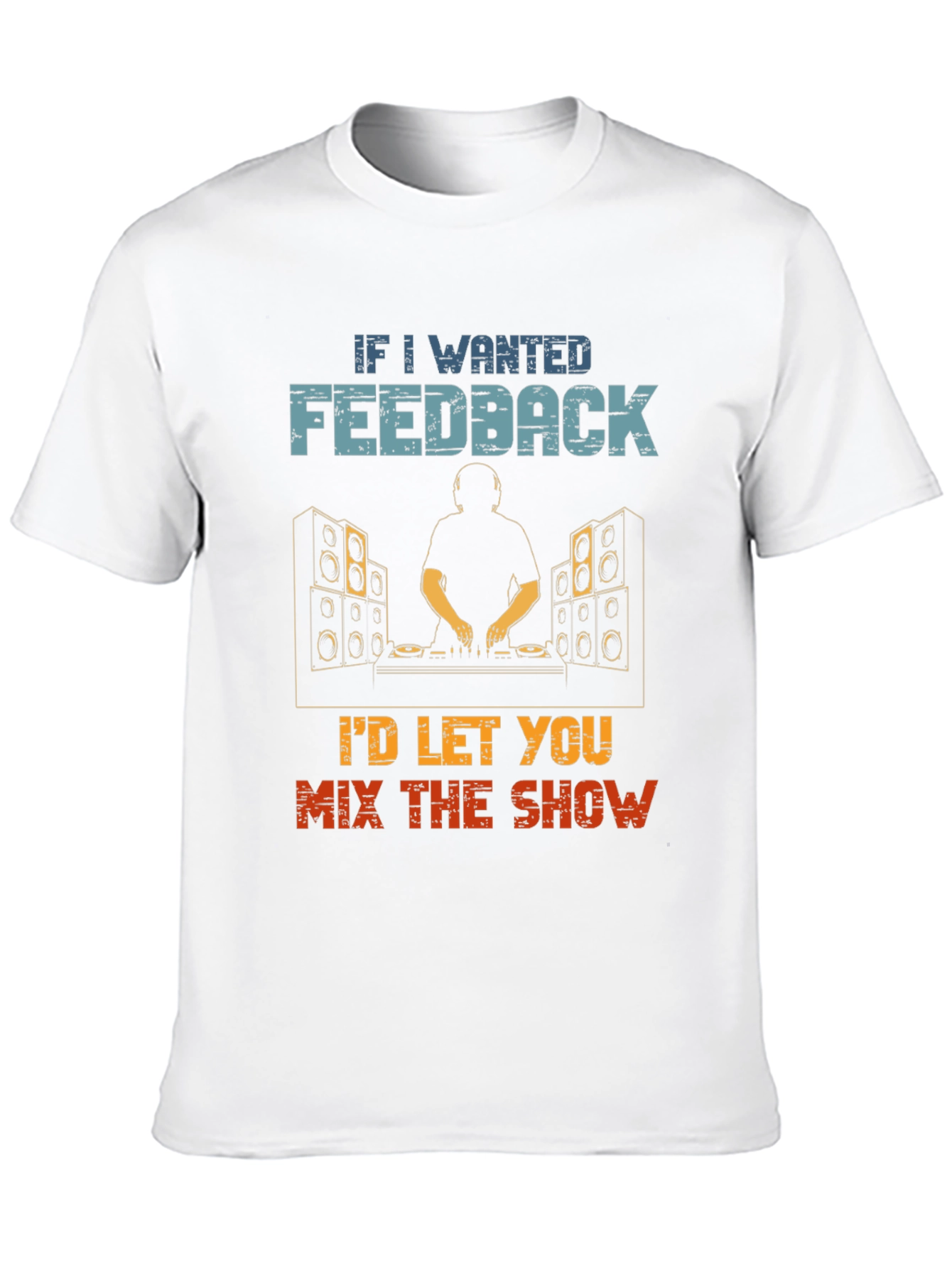 DJ Feedback Funny T-Shirt