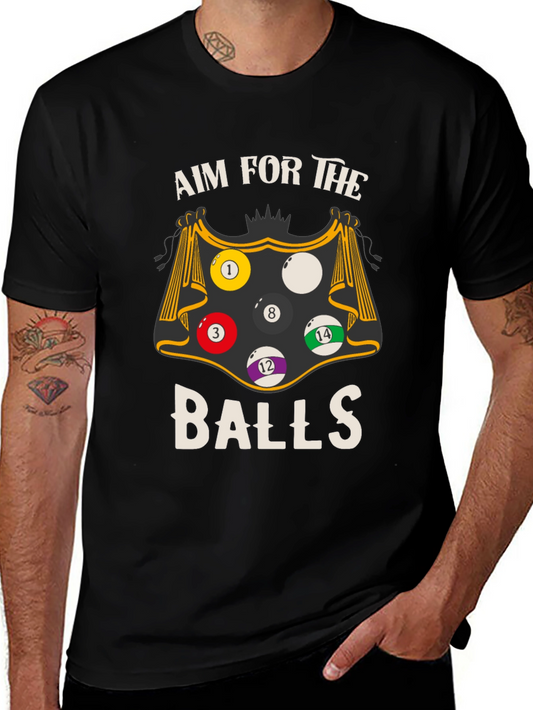 Aim For The Balls Graphic Tee - Billiards T-Shirt