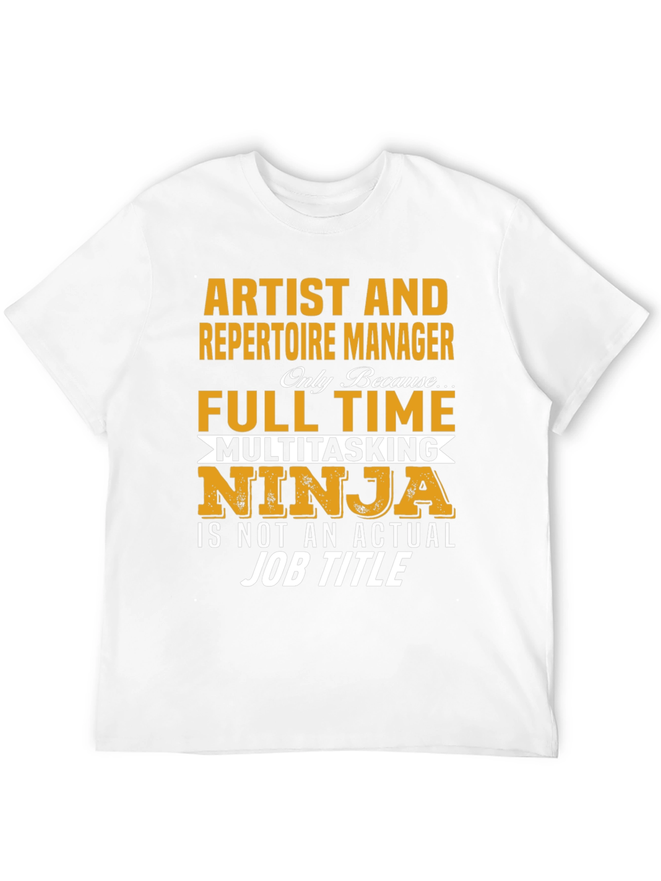 Artist & Repertoire Manager T-Shirt: Multitasking Ninja